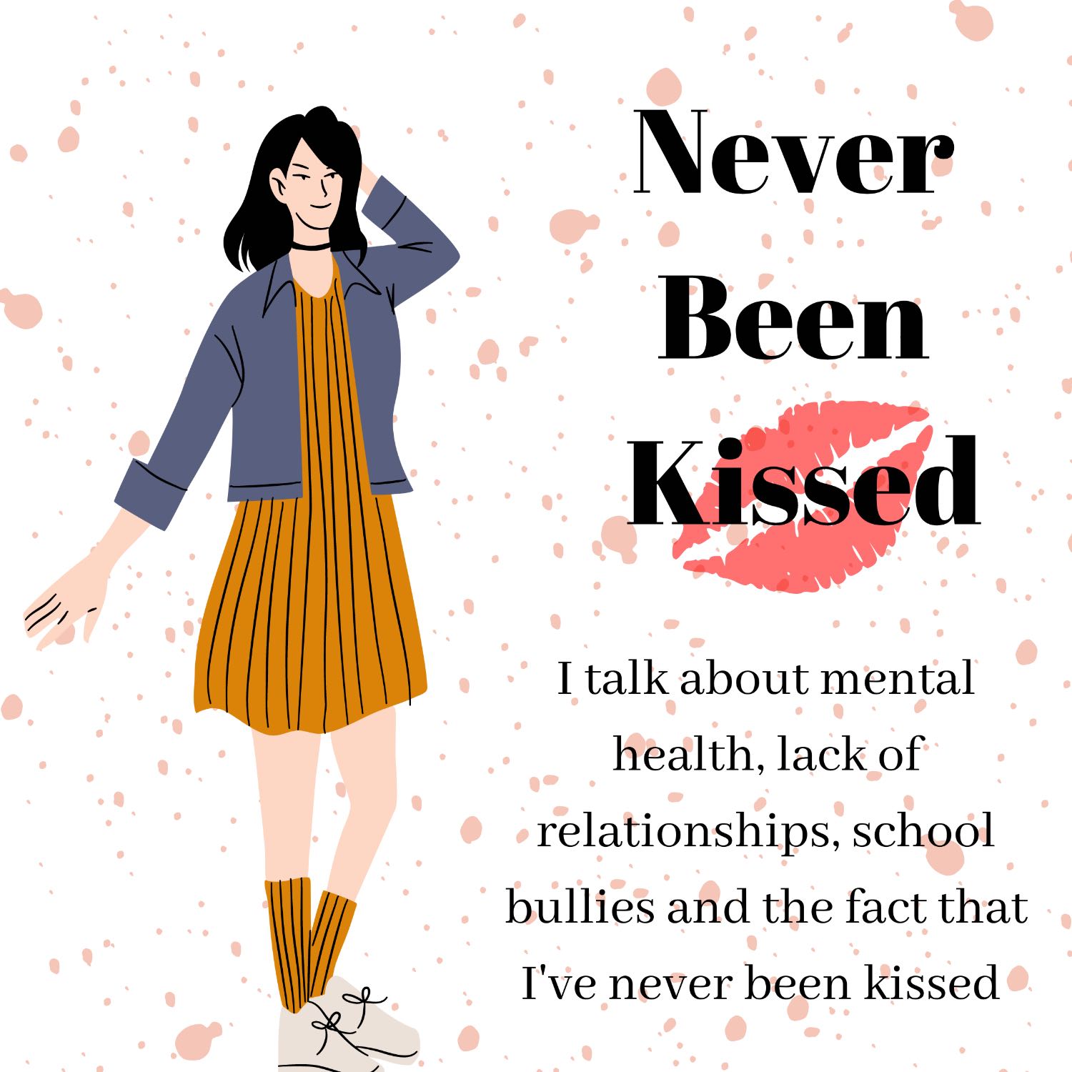 Never Been Kissed