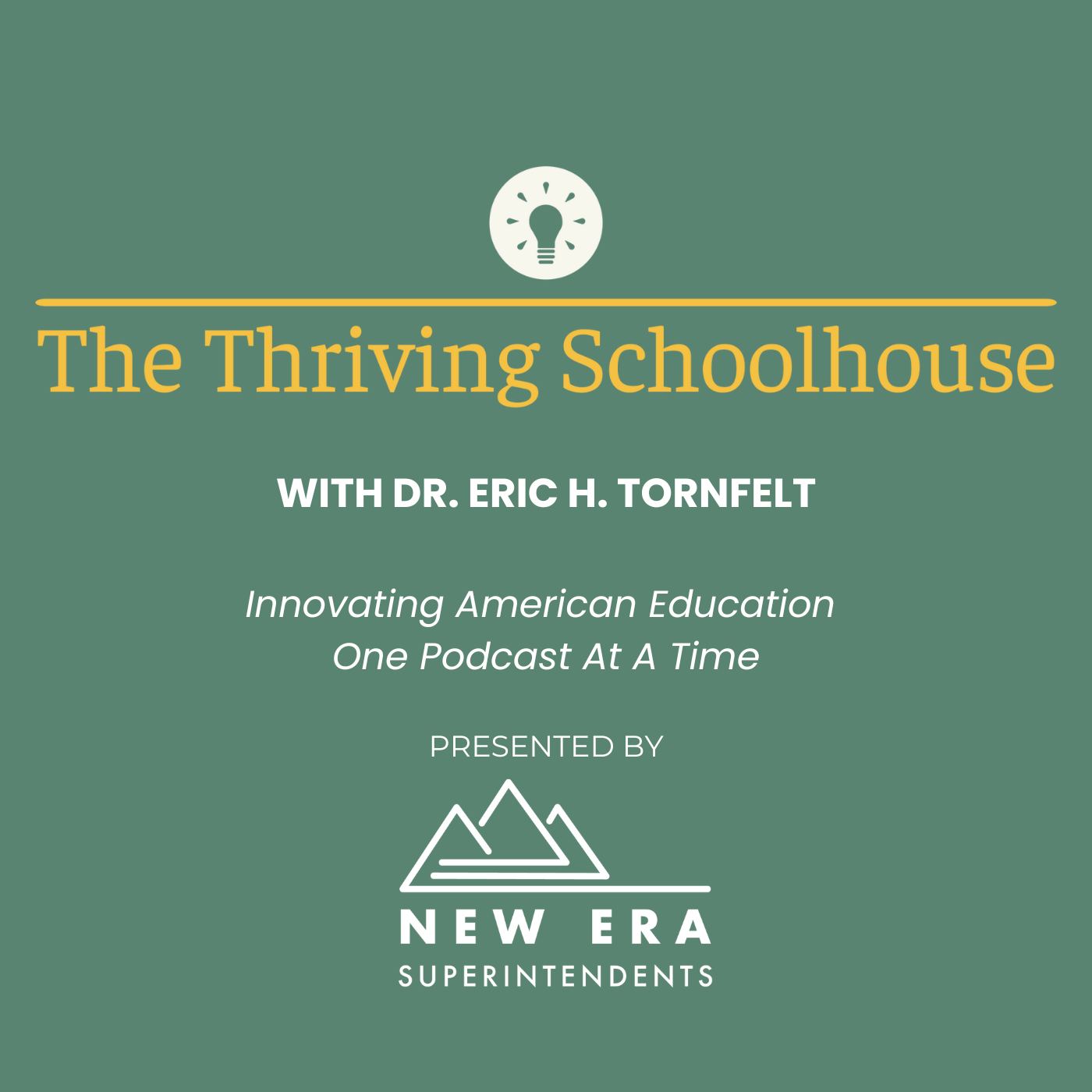 The Thriving Schoolhouse presented by New Era Superintendents