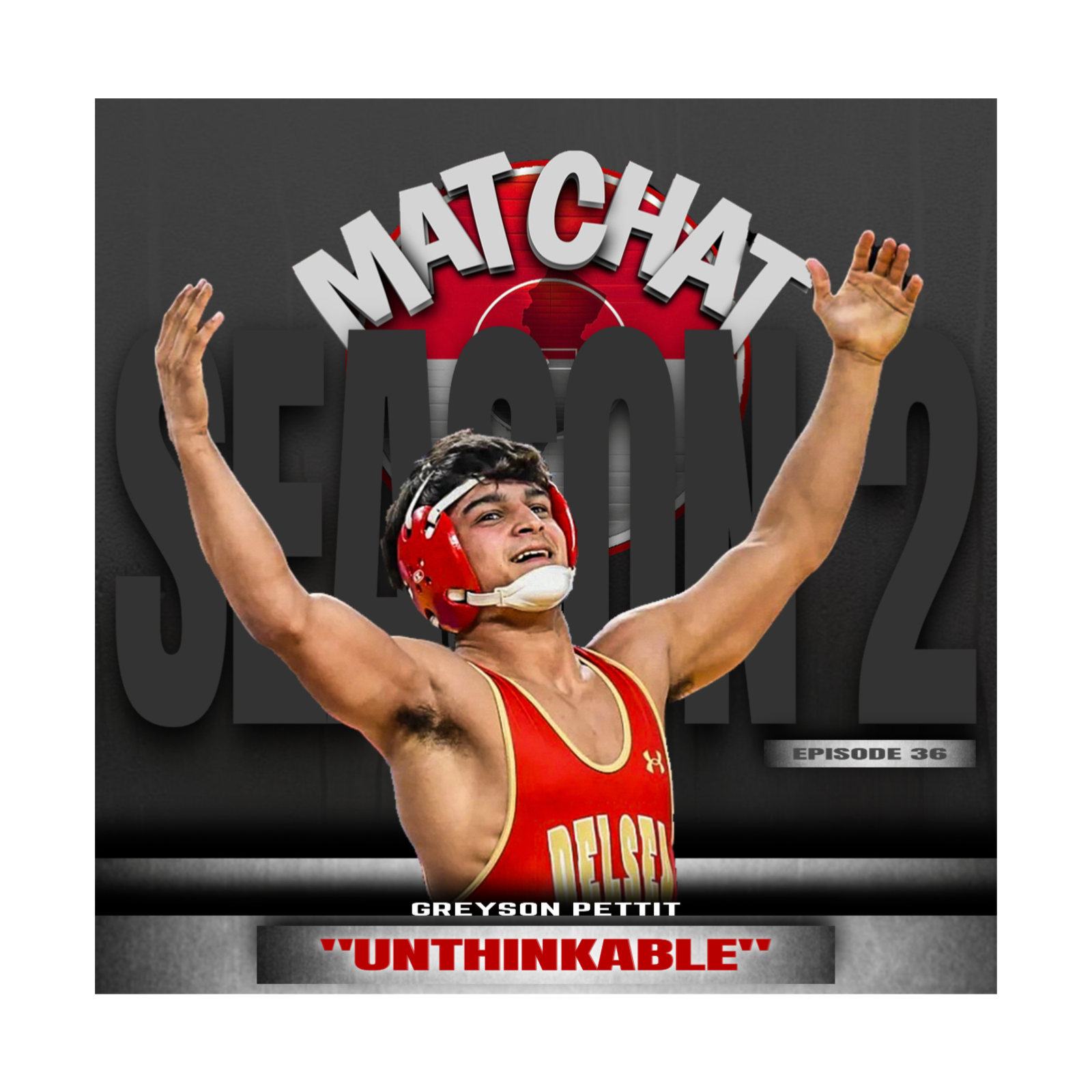 036: Unthinkable with Greyson Pettit episode artwork