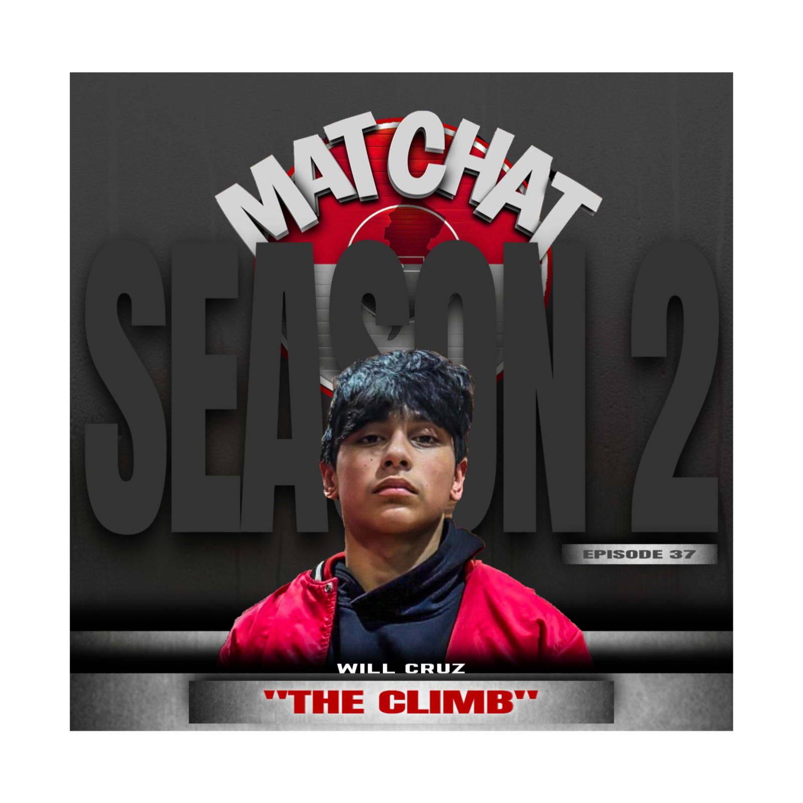 037: The Climb with Will Cruz episode artwork