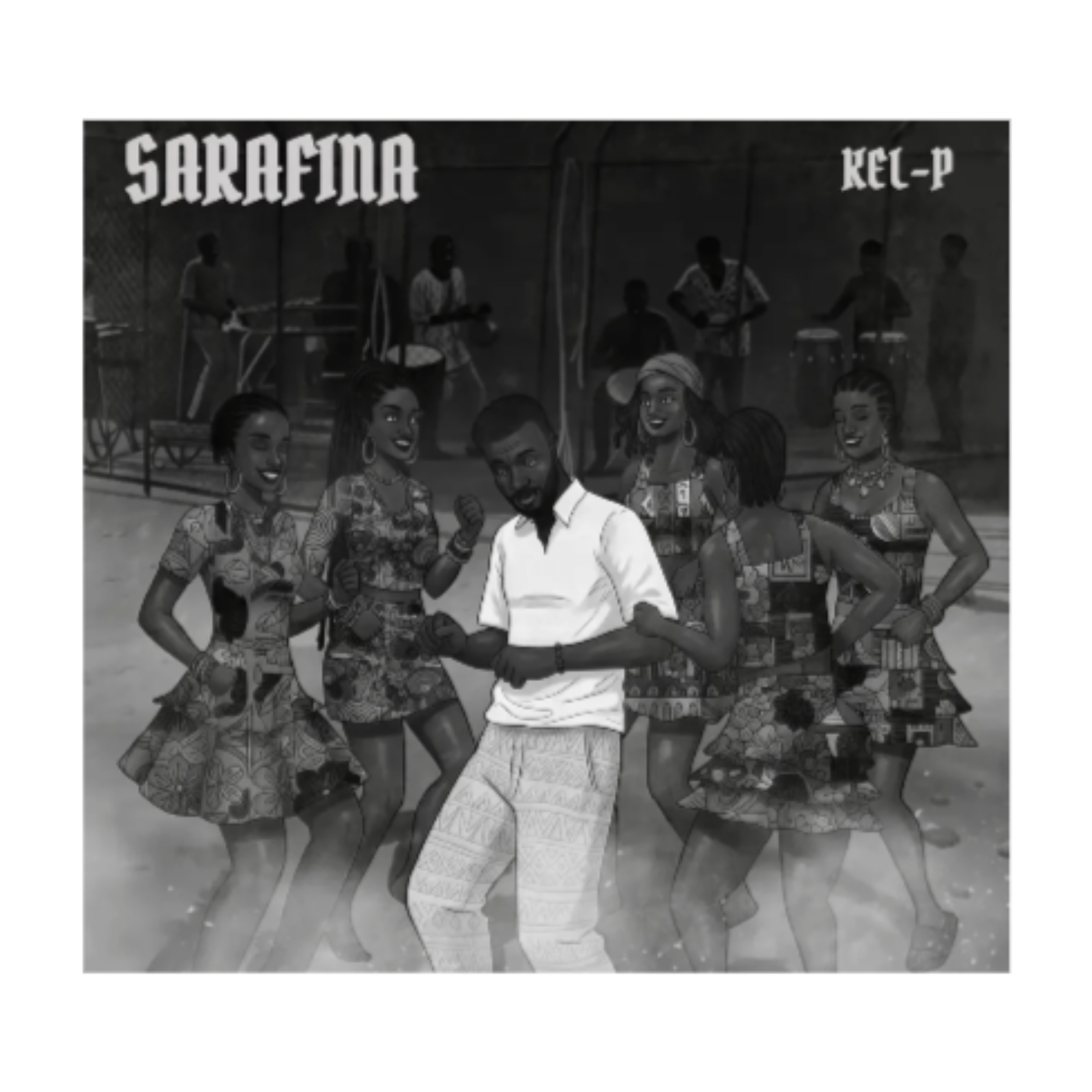 kel-P – Sarafina