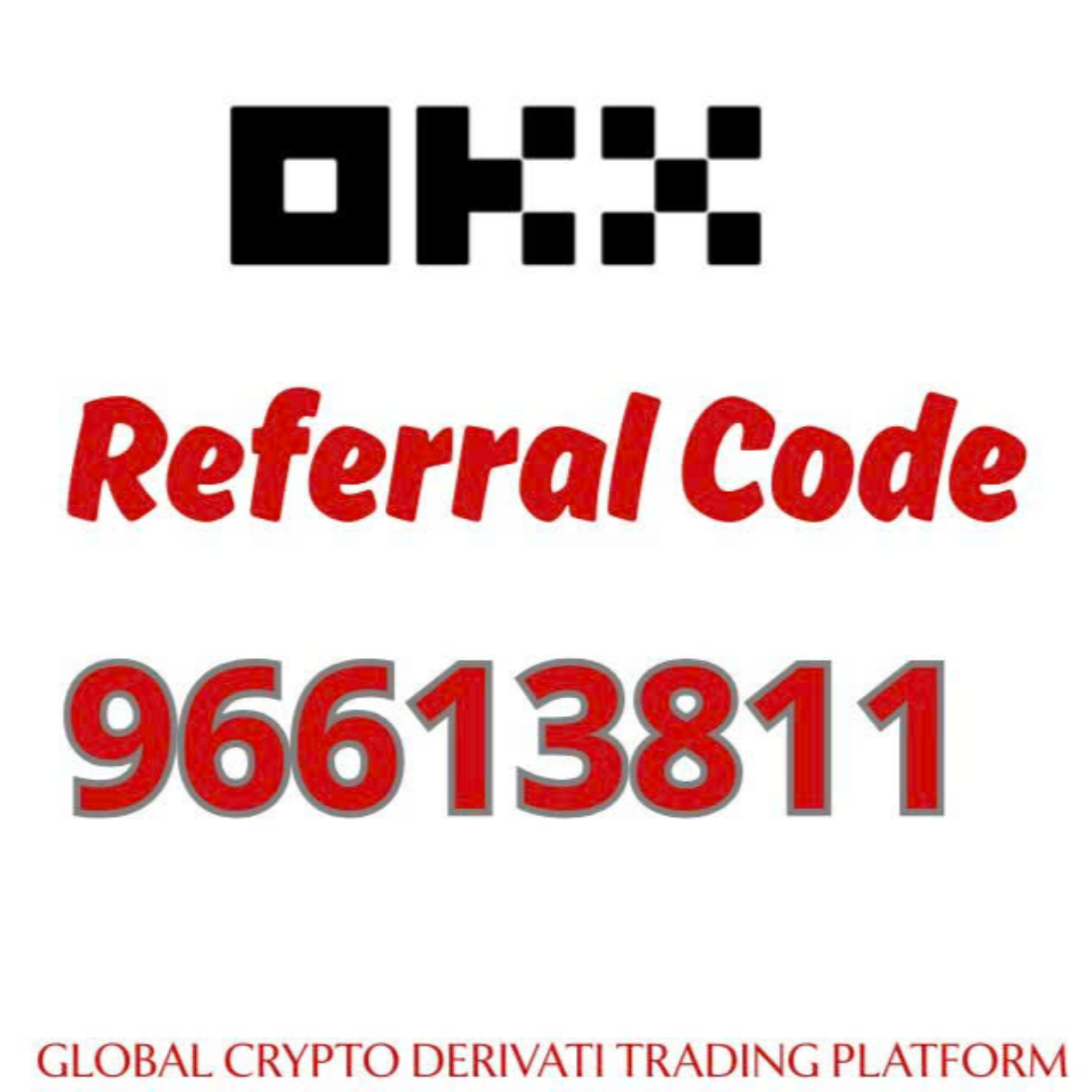 New OKX Referral Code "96613811"