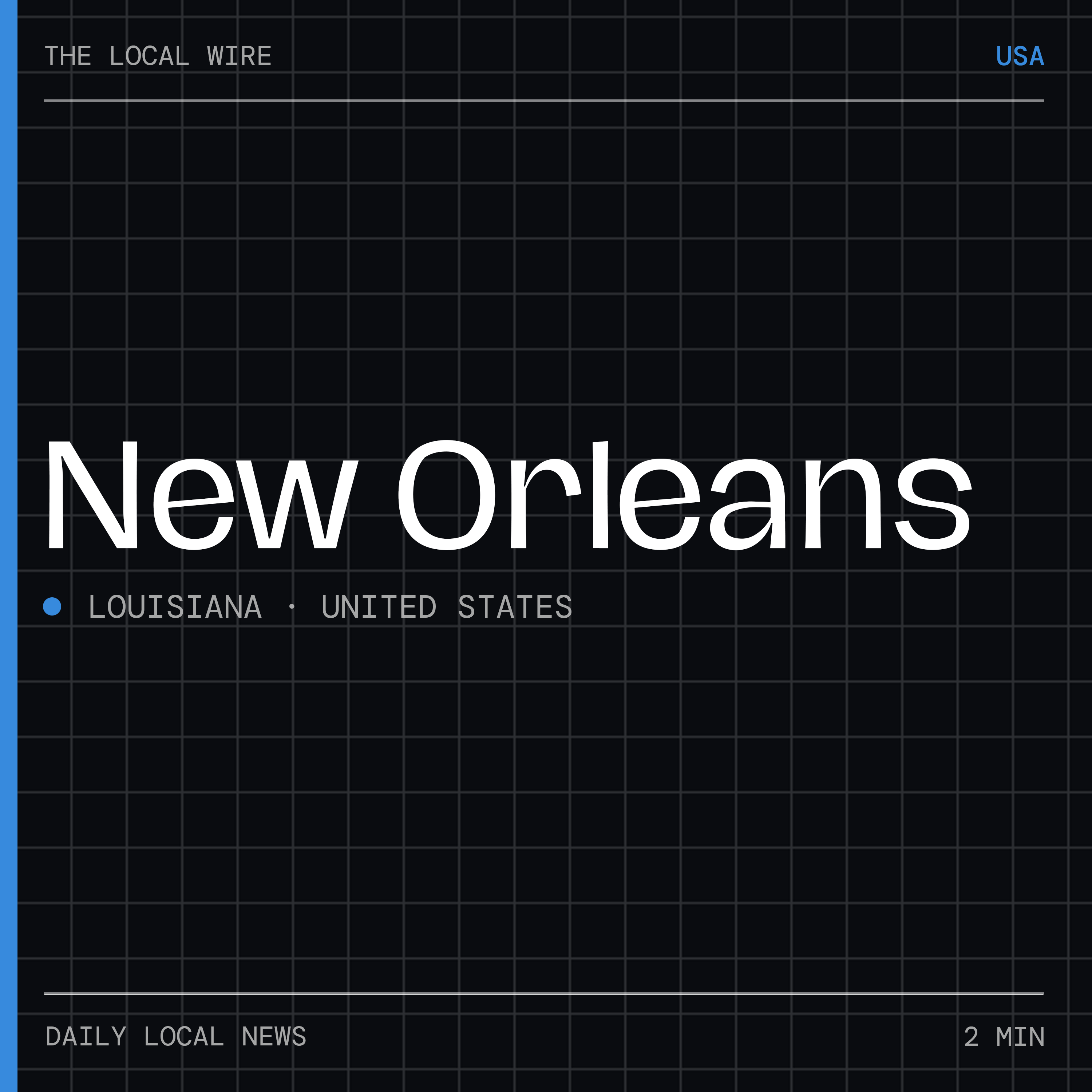 New Orleans News Today | 2 Min | The Local Wire