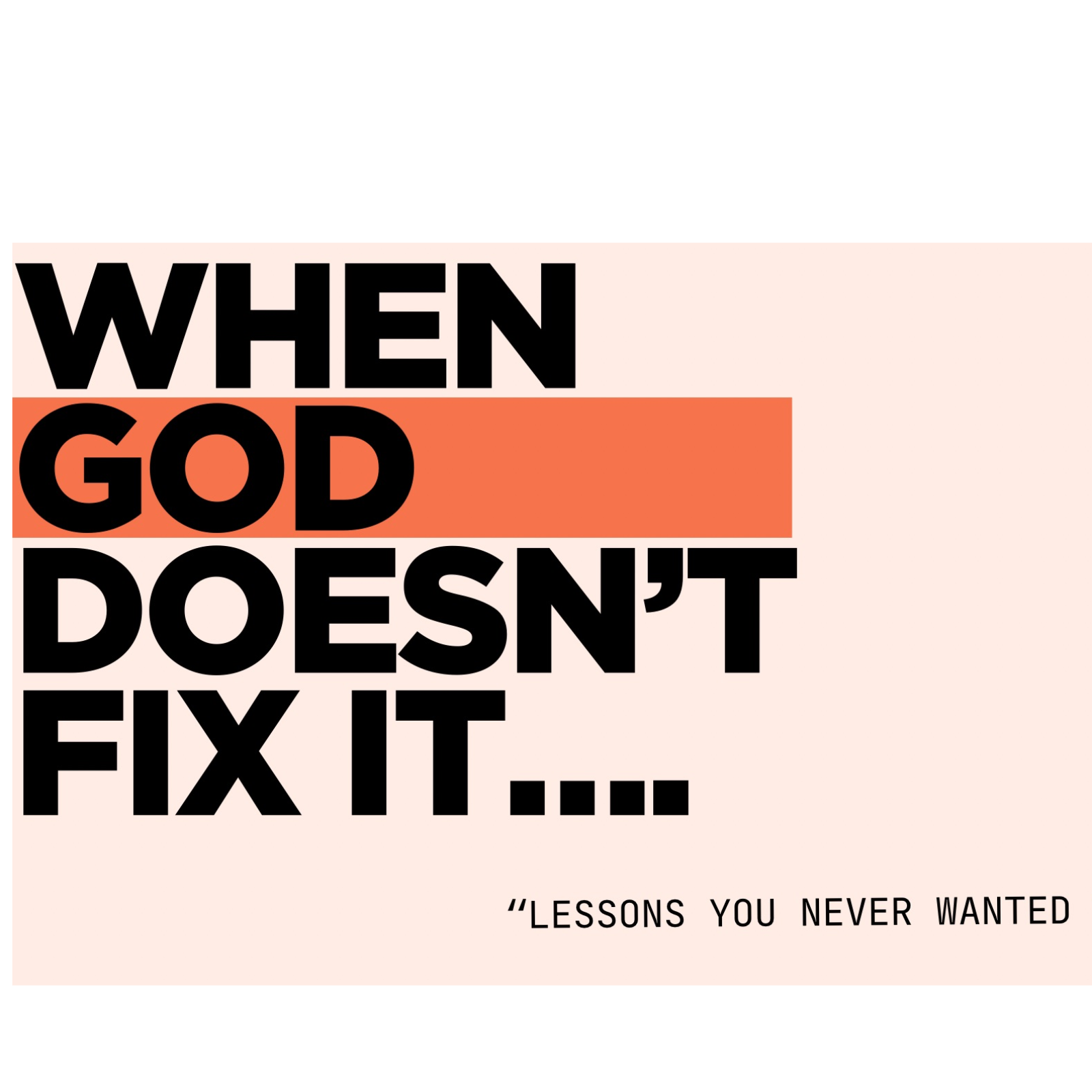 When God Doesn’t Fix It episode artwork