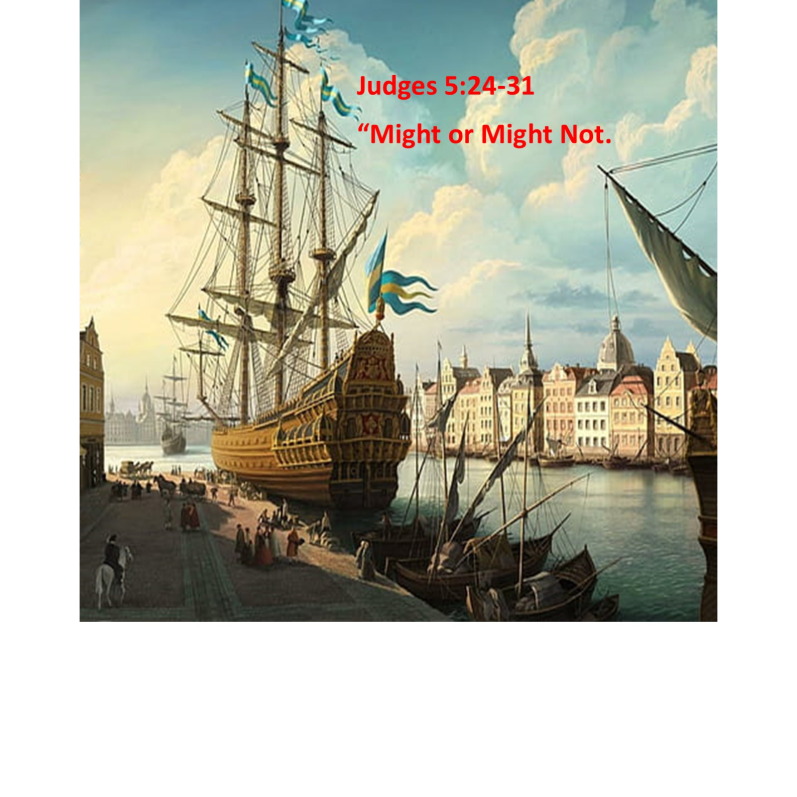 Might or Might Not (Judges 5:24-31)