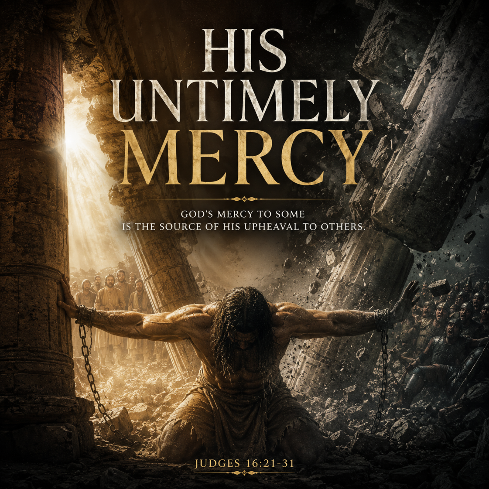 His Untimely Mercy Judges 16