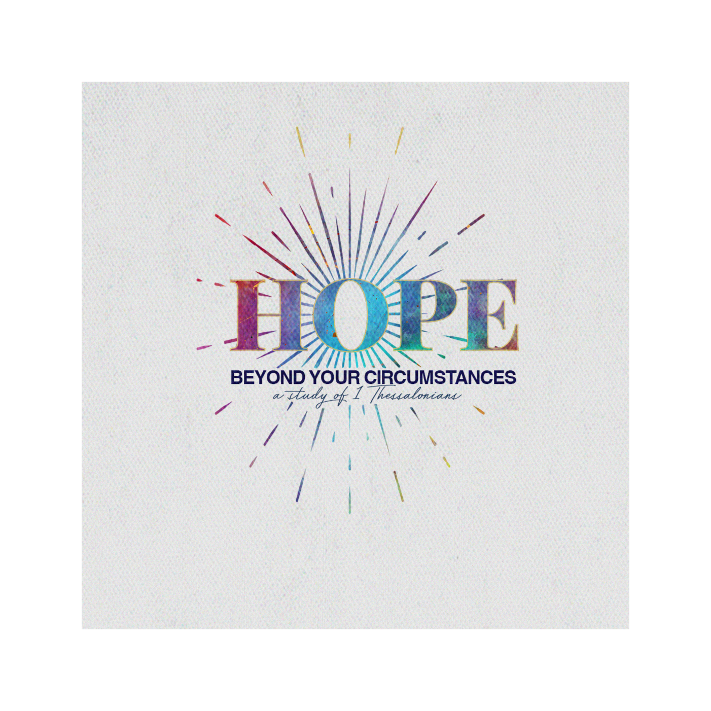 1 Thessalonians :: Hope Beyond Your Circumstances :: The Importance of Living out Your Faith