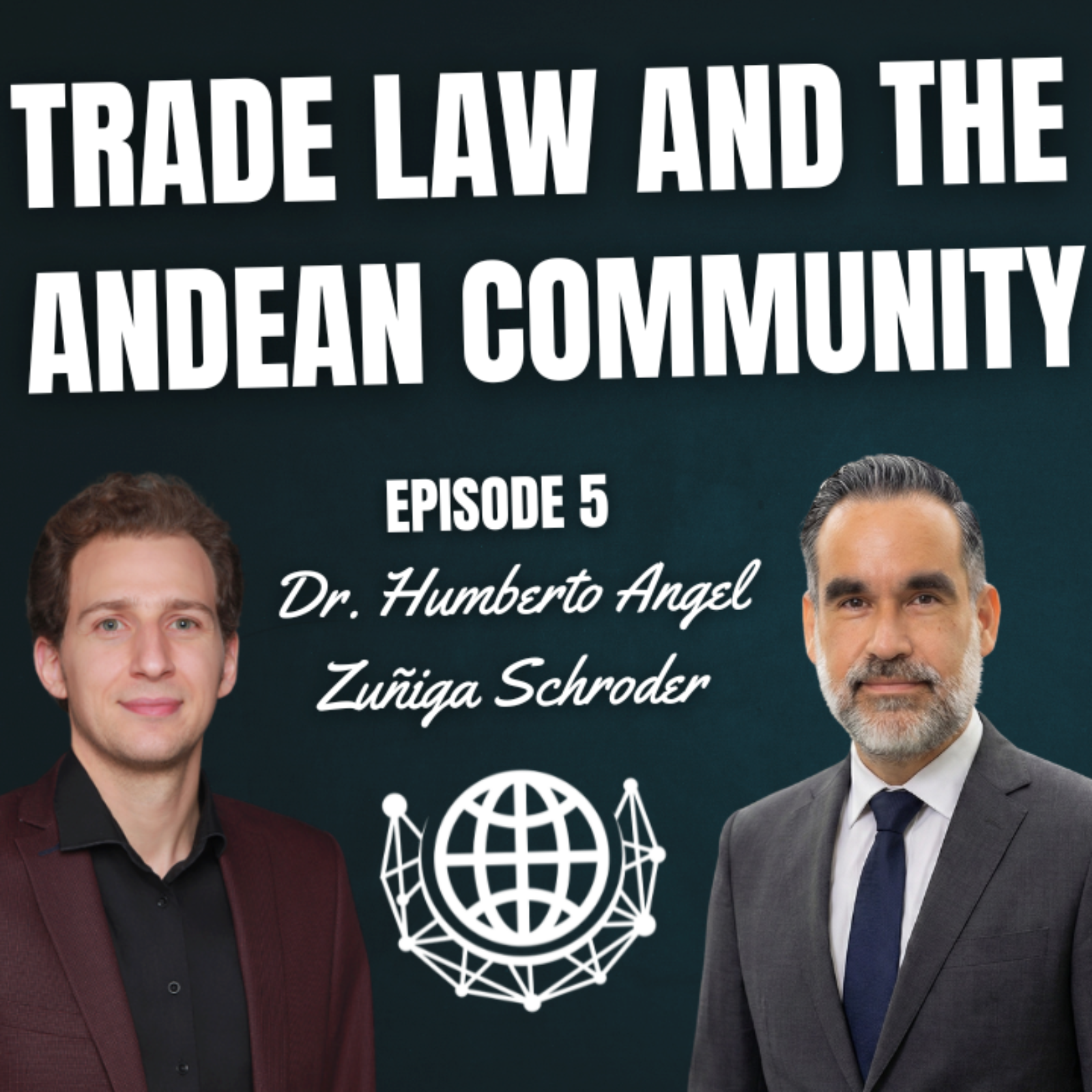 The Andean Community (CAN) & International Trade Law | Dr. Humberto Zuñiga Schroder