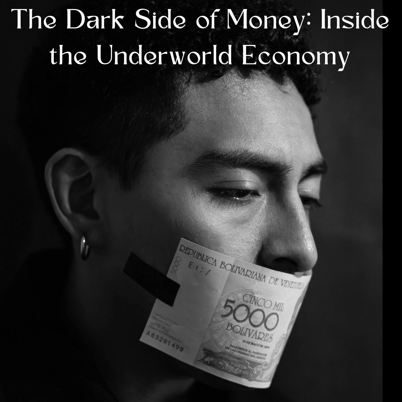 The Dark Side of Money: Inside the Underworld Economy