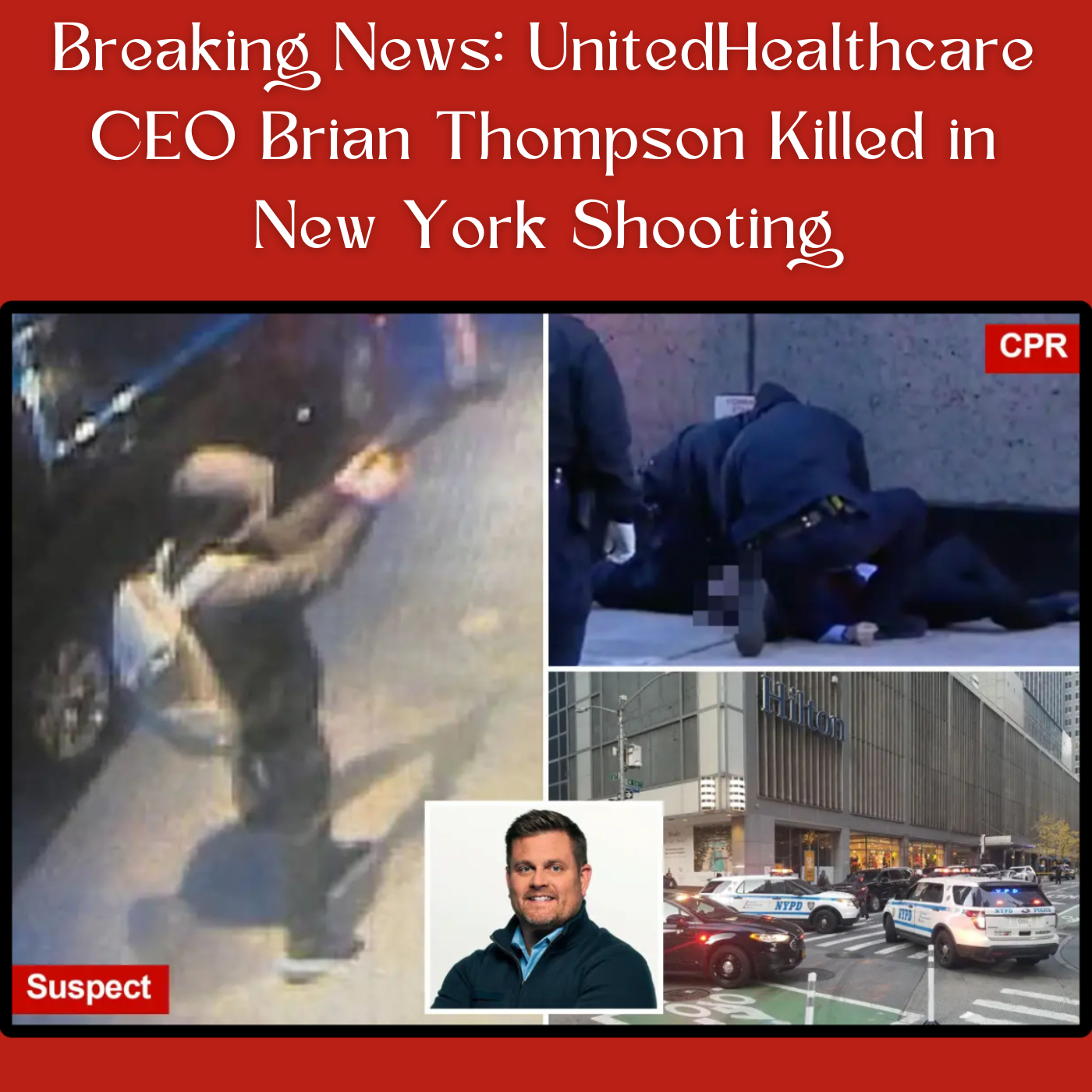Breaking News: UnitedHealthcare CEO Brian Thompson Killed in New York Shooting