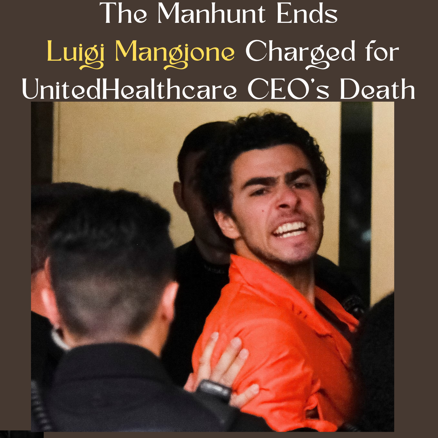 The Manhunt Ends: Luigi Mangione Charged for UnitedHealthcare CEO's Death