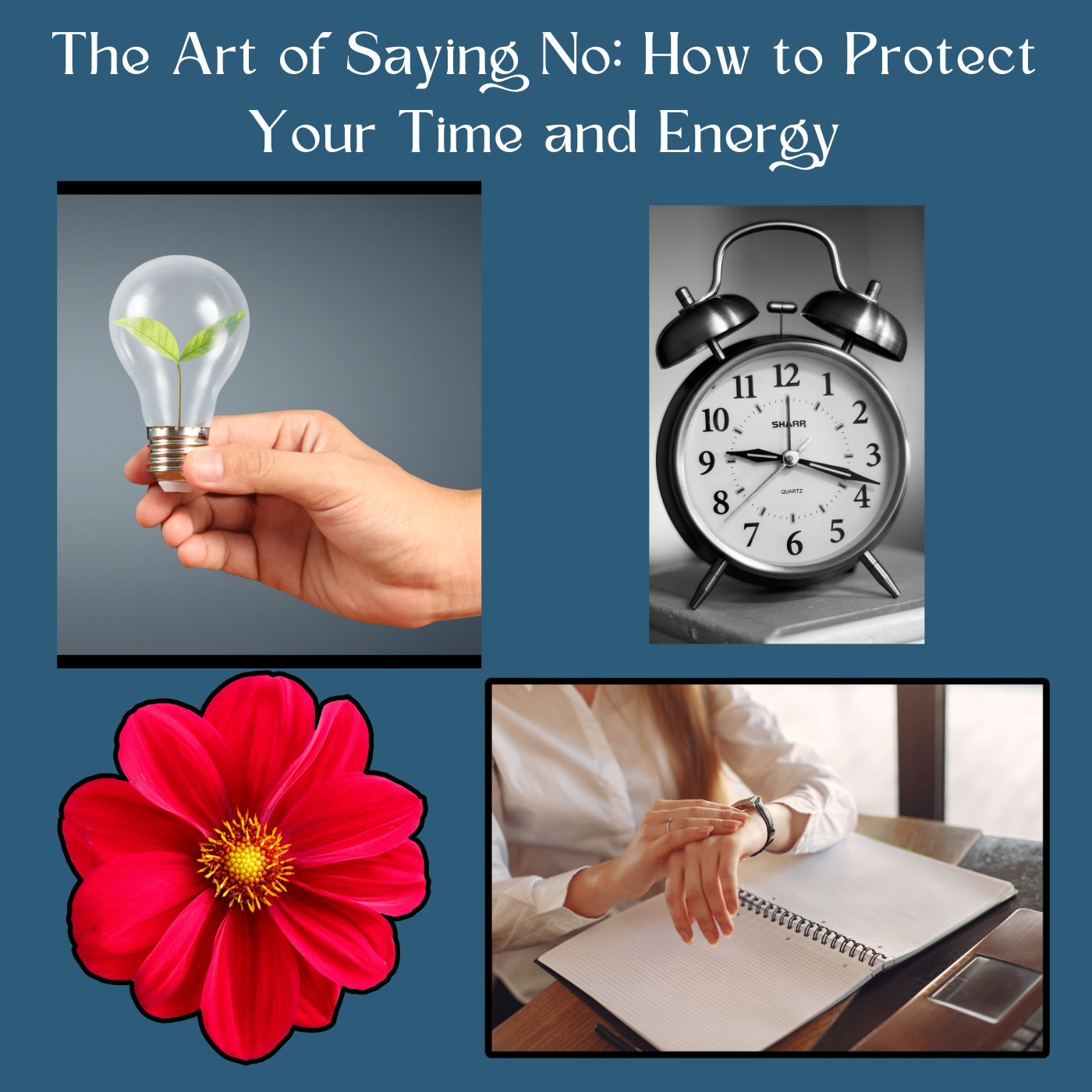 How To Protect Your Time And Energy