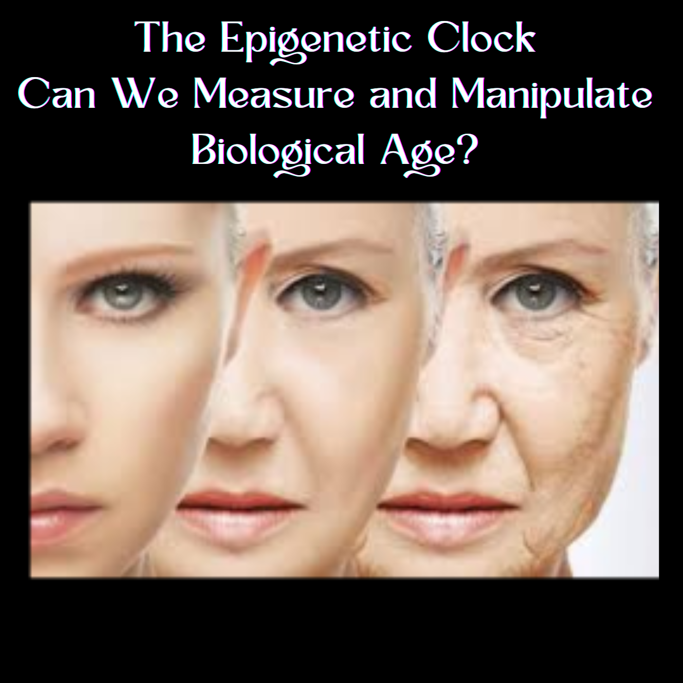 How to Manipulate and Slow Down Aging