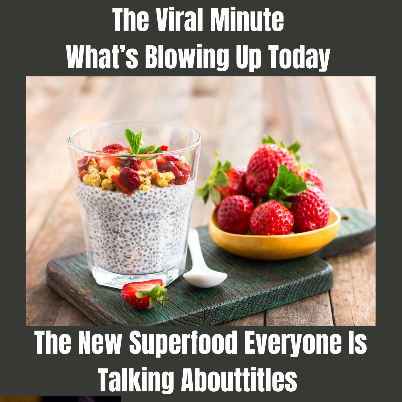 The Viral Minute: What’s Blowing Up Today - Health Watch: The New Superfood Everyone Is Talking About