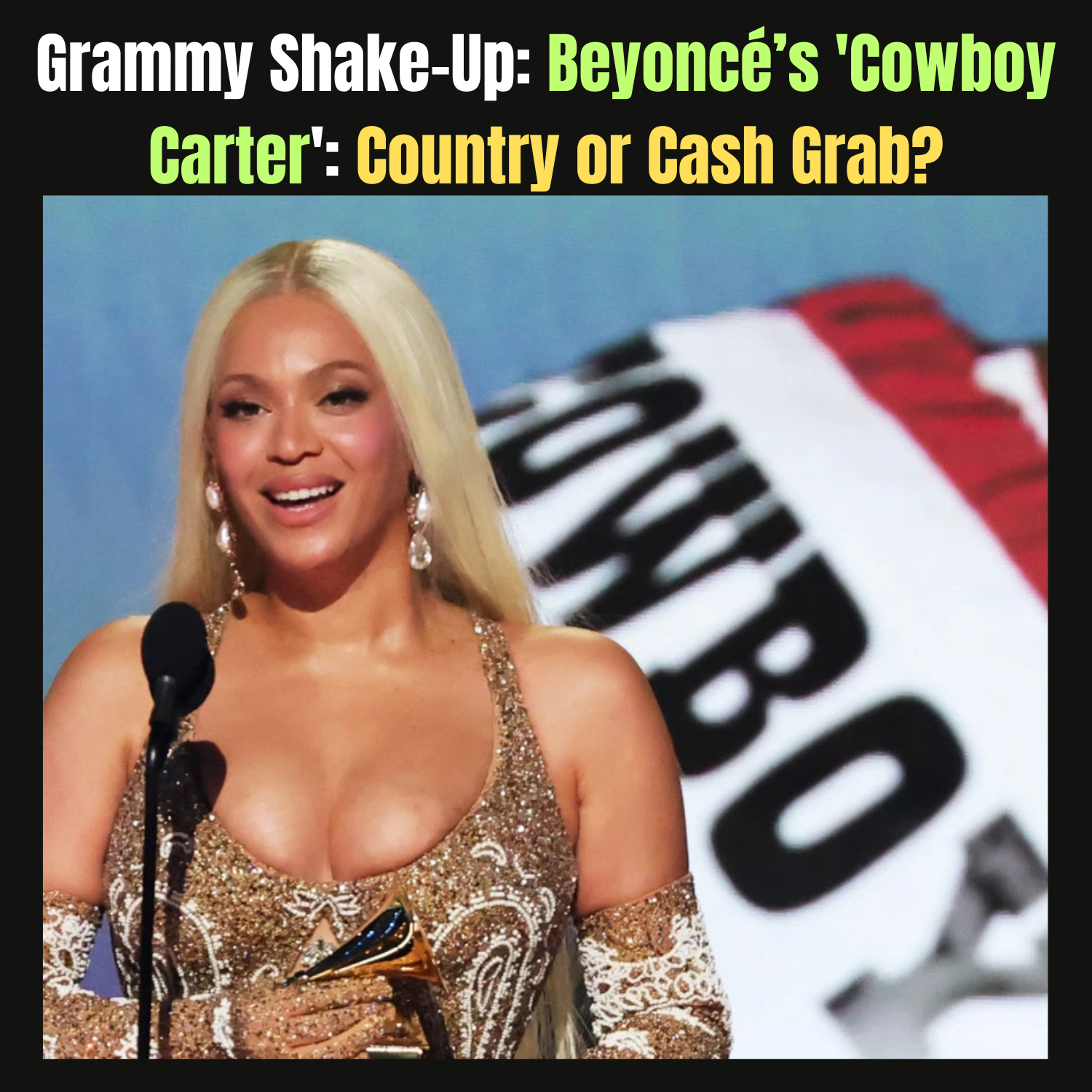 Grammy Shake-Up: Beyoncé's 'Cowboy Carter' Controversy