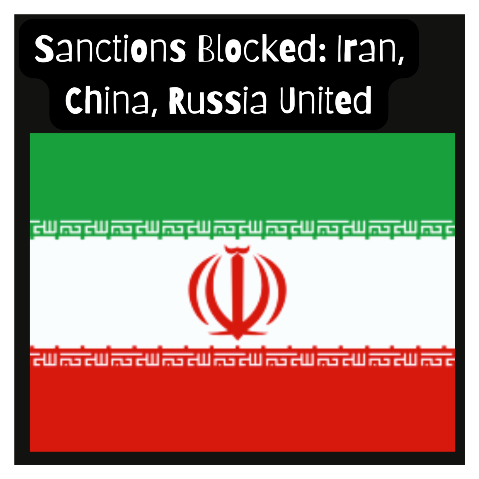 Sanctions Blocked: Iran, China, Russia United