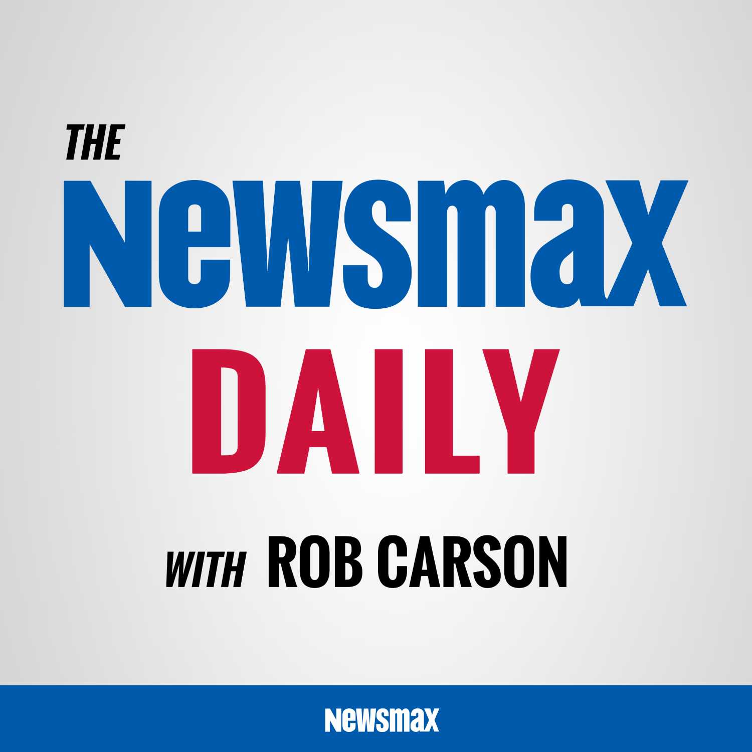 Newsmax Daily with Rob Carson