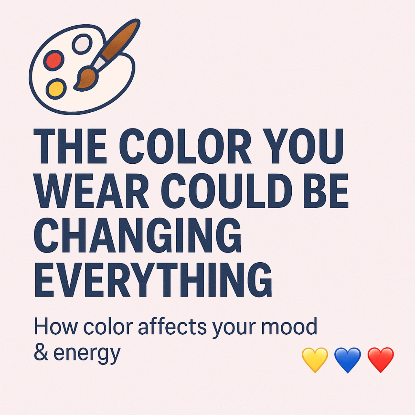 The Color You Wear Could Be Changing Everything