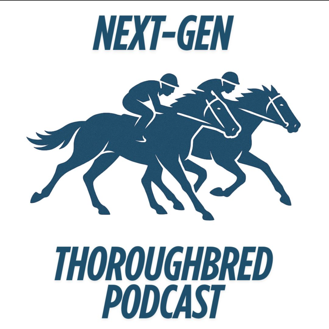 Next-Gen Thoroughbred Podcast