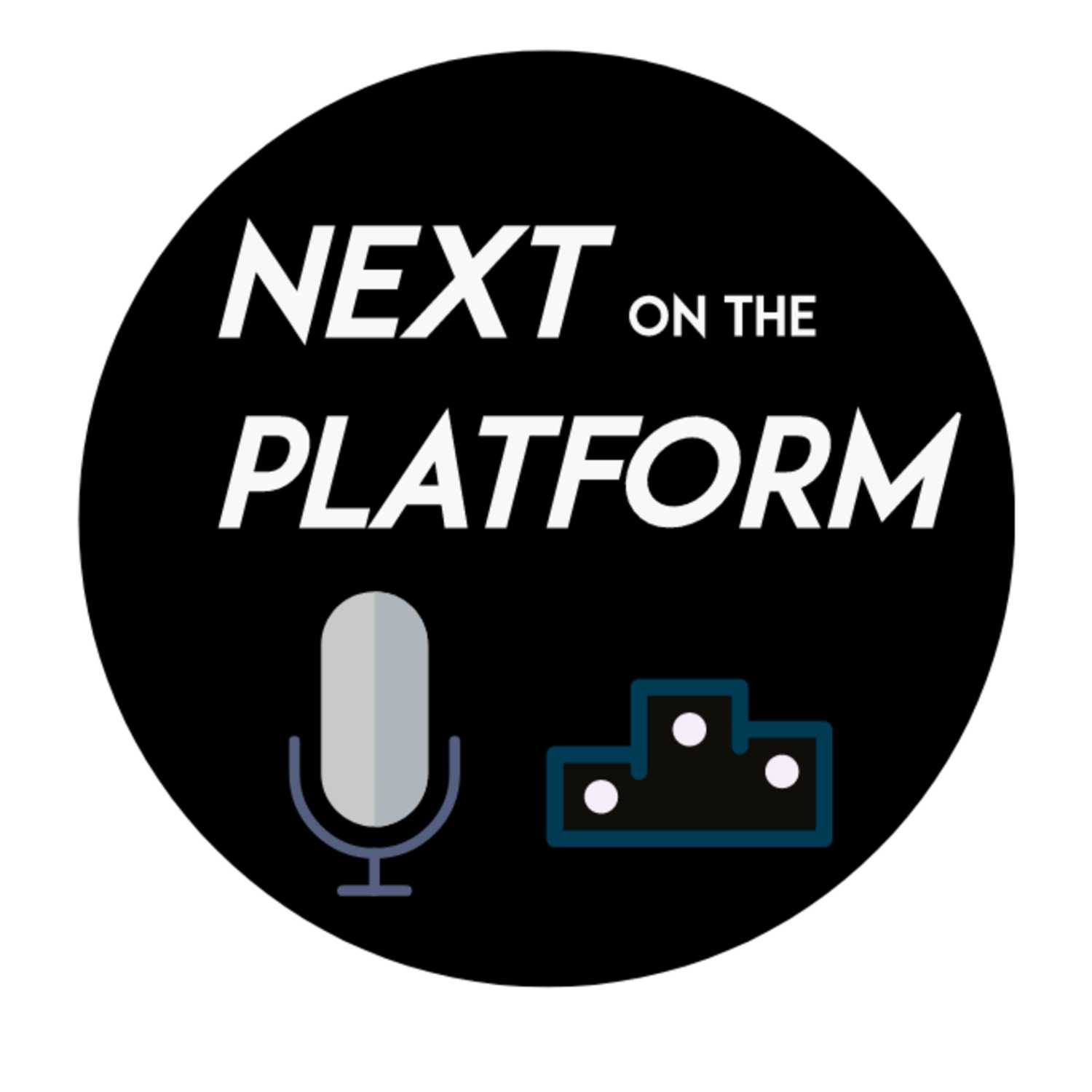 Next on the Platform