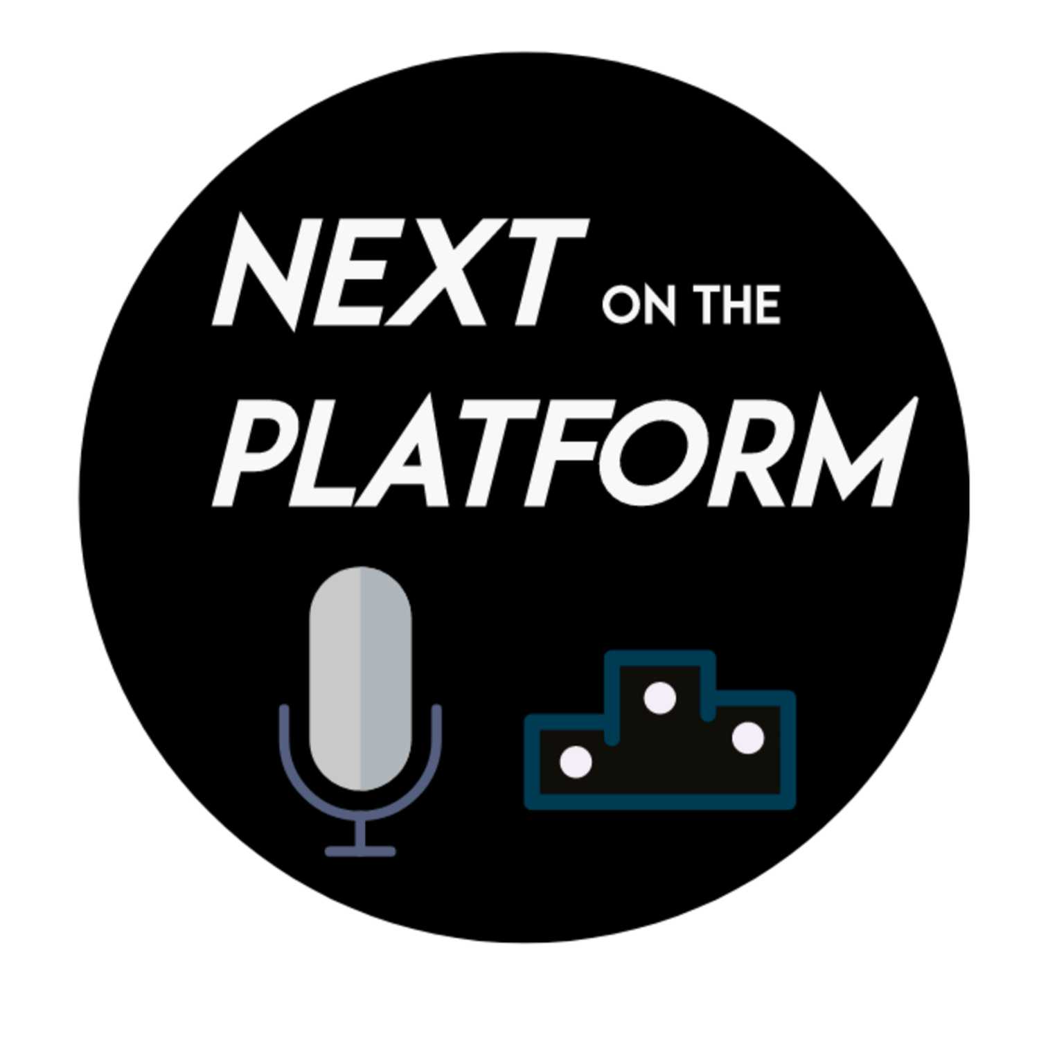 Next on the Platform