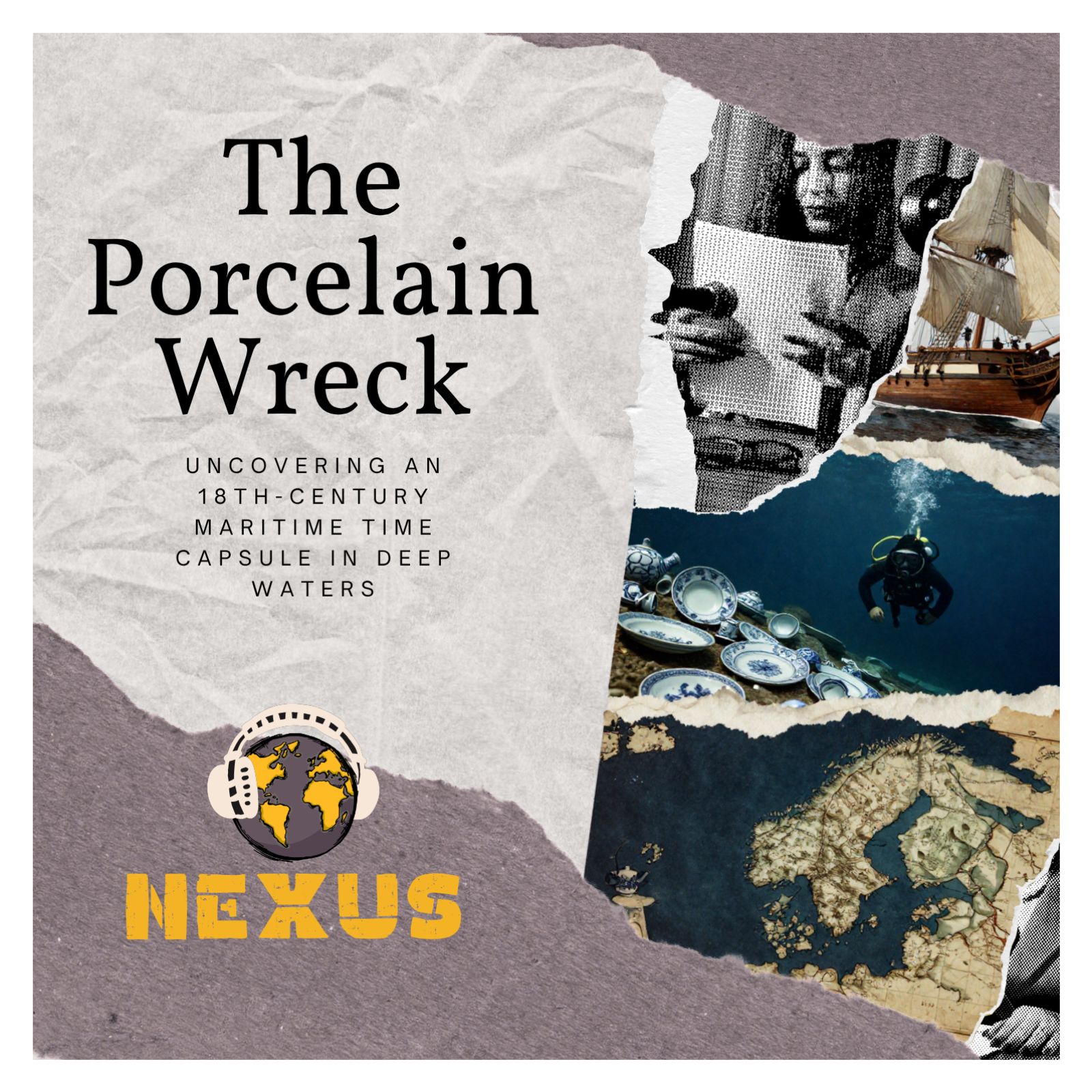 The Porcelain Wreck: Uncovering an 18th-Century Maritime Time Capsule in Deep Waters episode artwork
