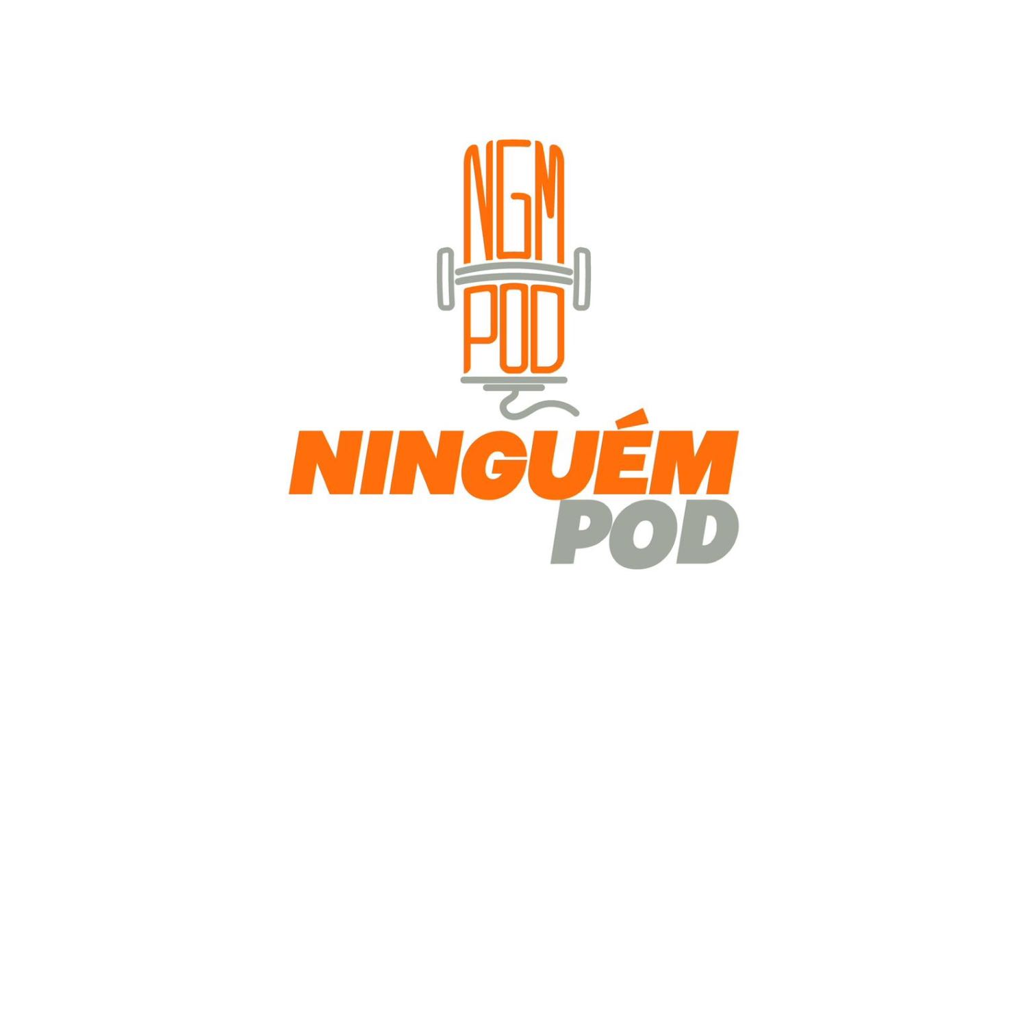 NinguémPOD!