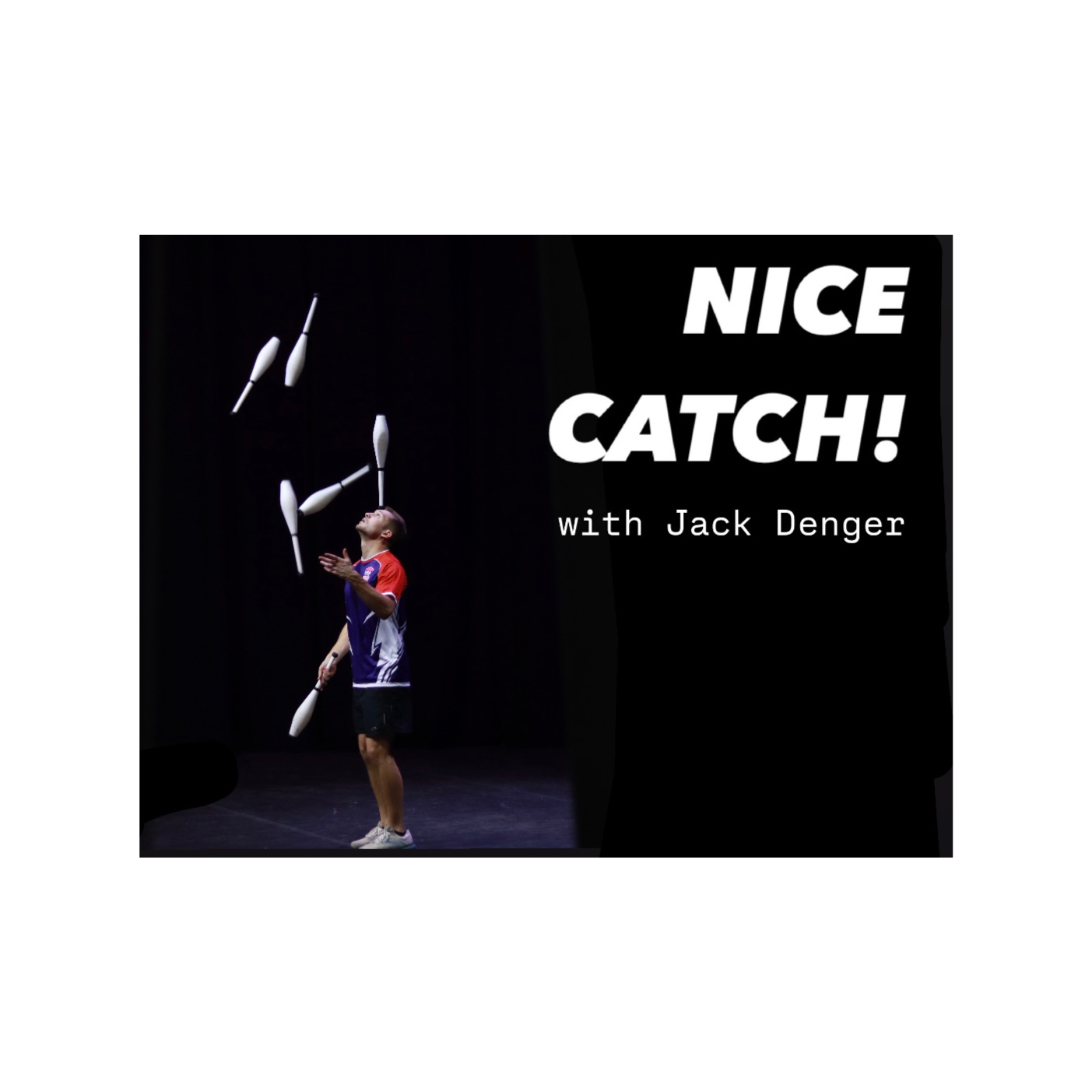Nice Catch! with Jack Denger