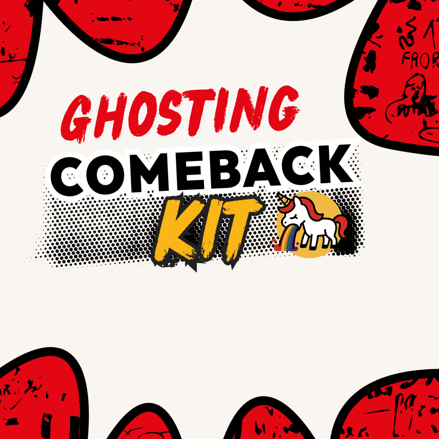 Ghosting Comeback Kit