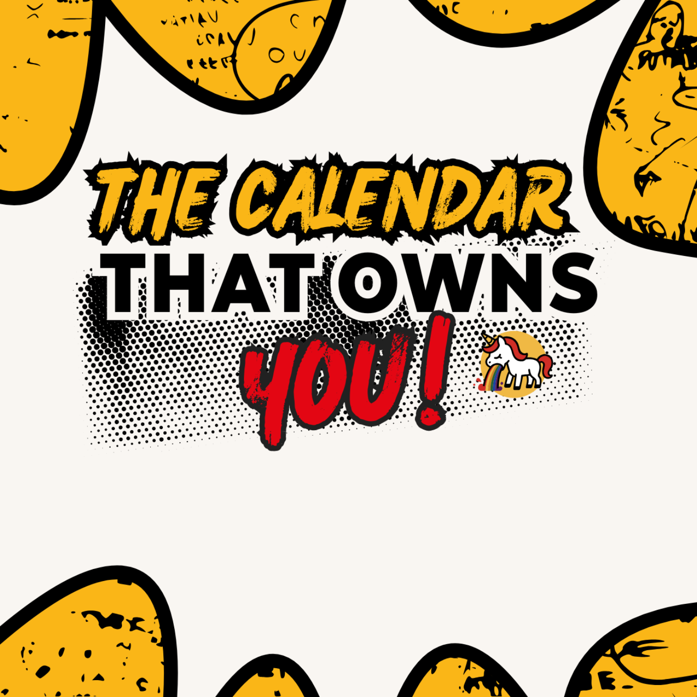 The Calendar That Owns You