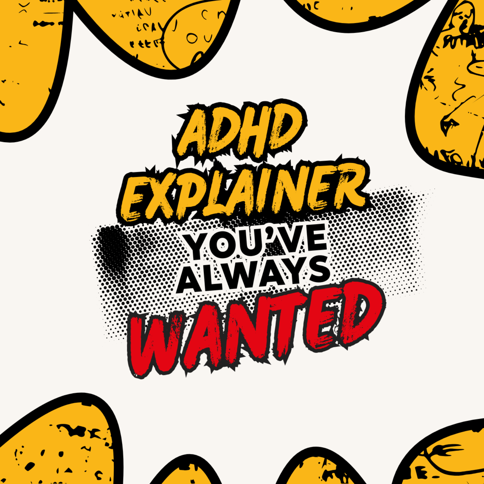 The ADHD Explainer You’ve Always Wanted