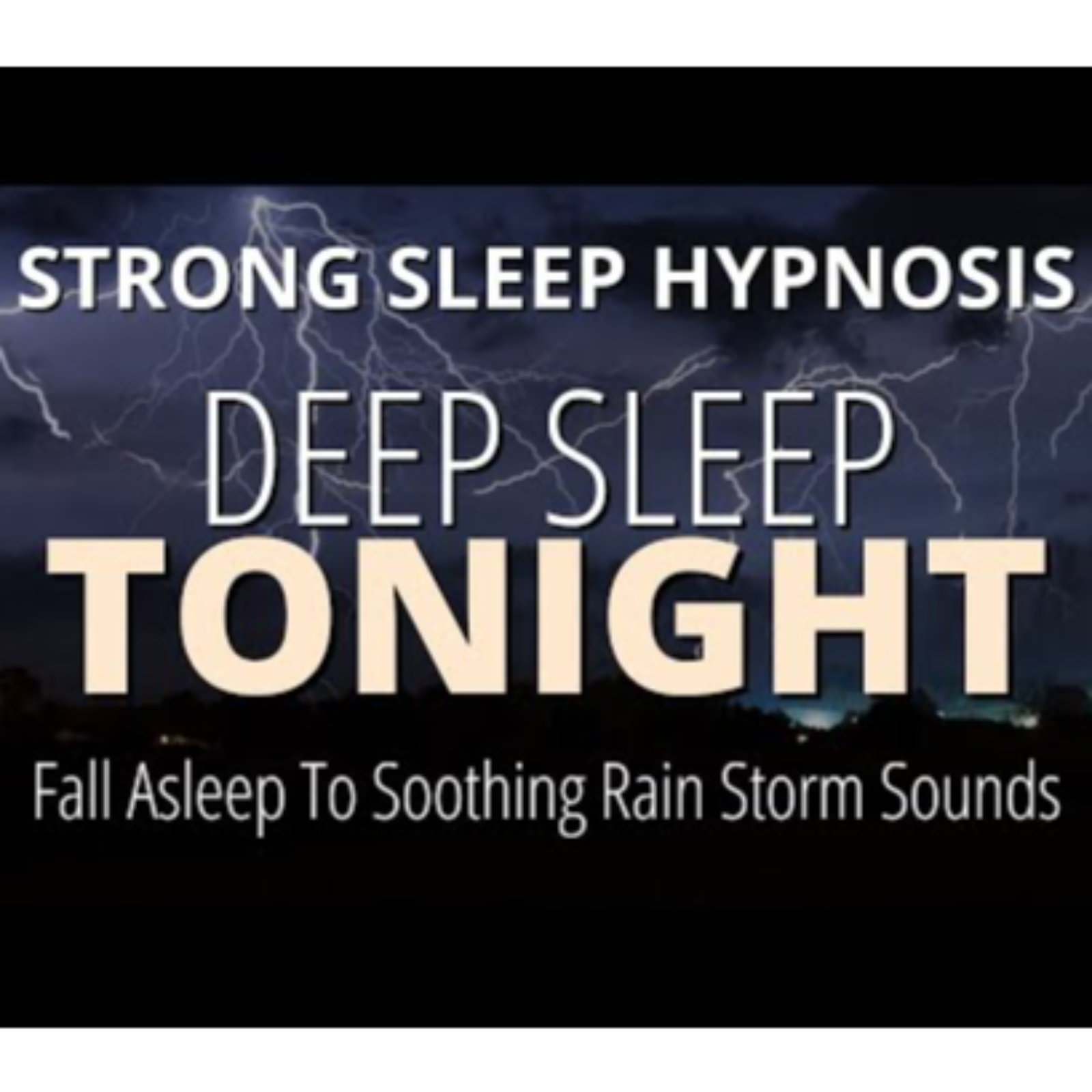 Sleep Hypnosis For DEEP SLEEP Tonight (Strong_) _  Rain _ Thunderstorm Sounds_ Black Screen episode artwork