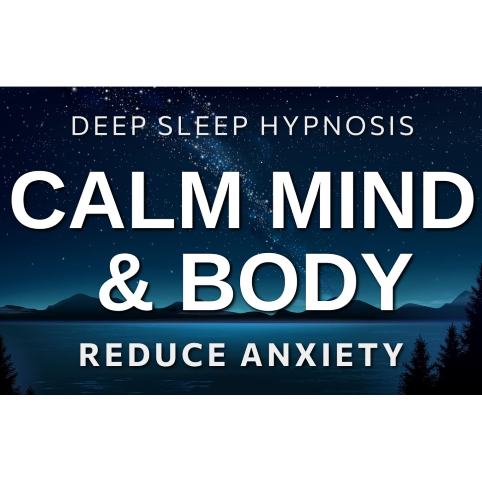 Strong Sleep Hypnosis to Fall Asleep Fast _ Eliminate Stress and Anxiety _ Calm an Overactive Mind episode artwork