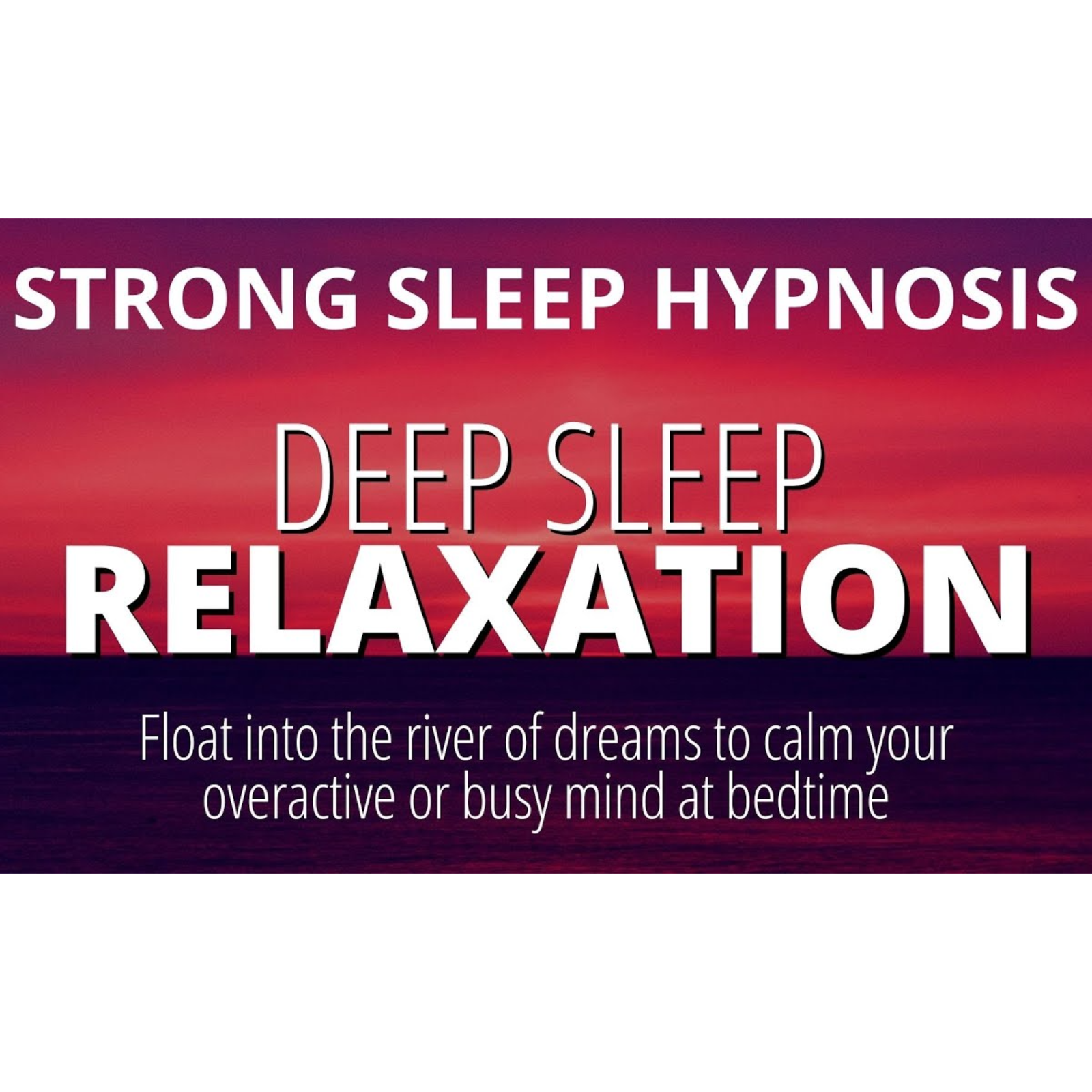 Deep Sleep Hypnosis and Guided Meditation to Fall Asleep Fast _  Calm an Overactive Anxious Mind episode artwork