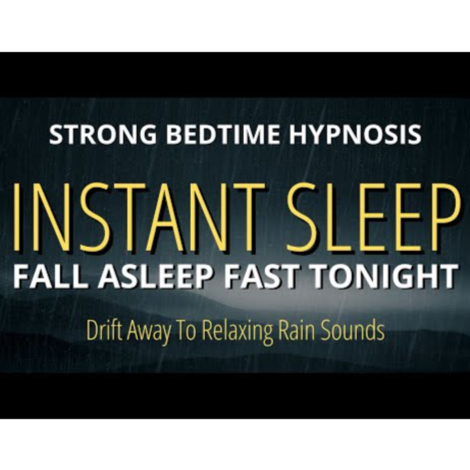 Sleep Hypnosis For Deep Sleep Tonight  (Strong) _ Fall Asleep to Soothing Rain Sounds episode artwork