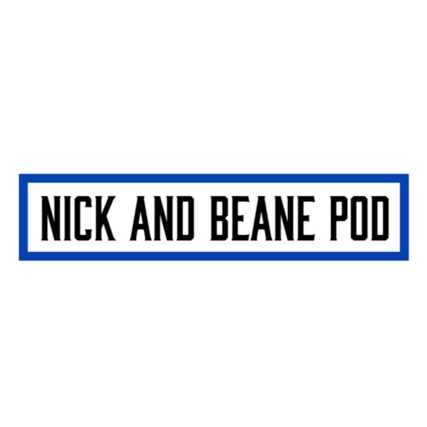 Nick and Beane Pod