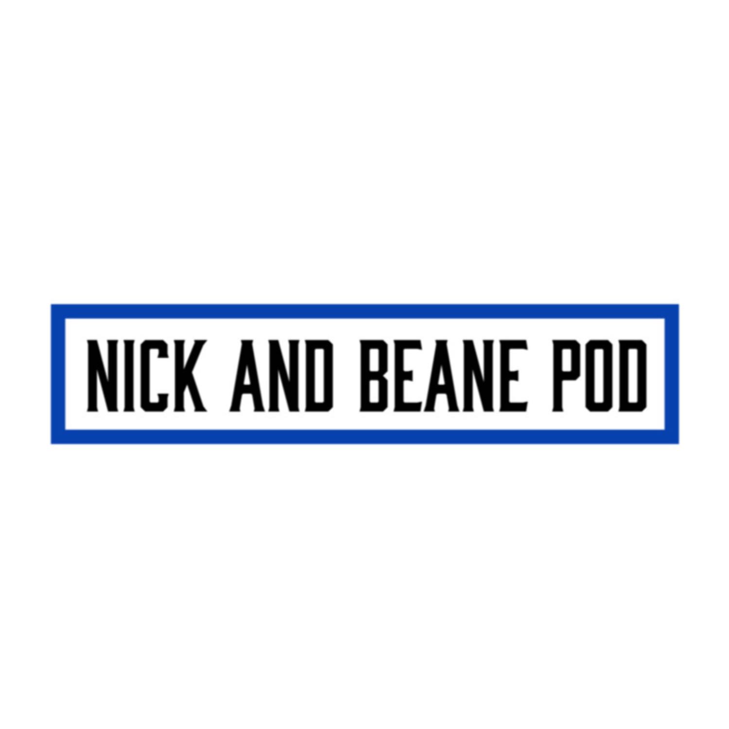 Nick and Beane Pod