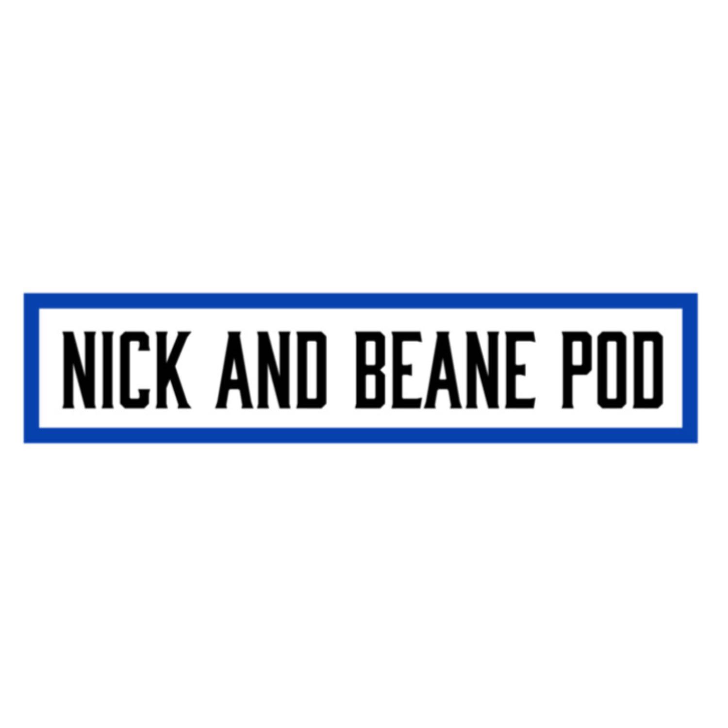 Nick and Beane Pod