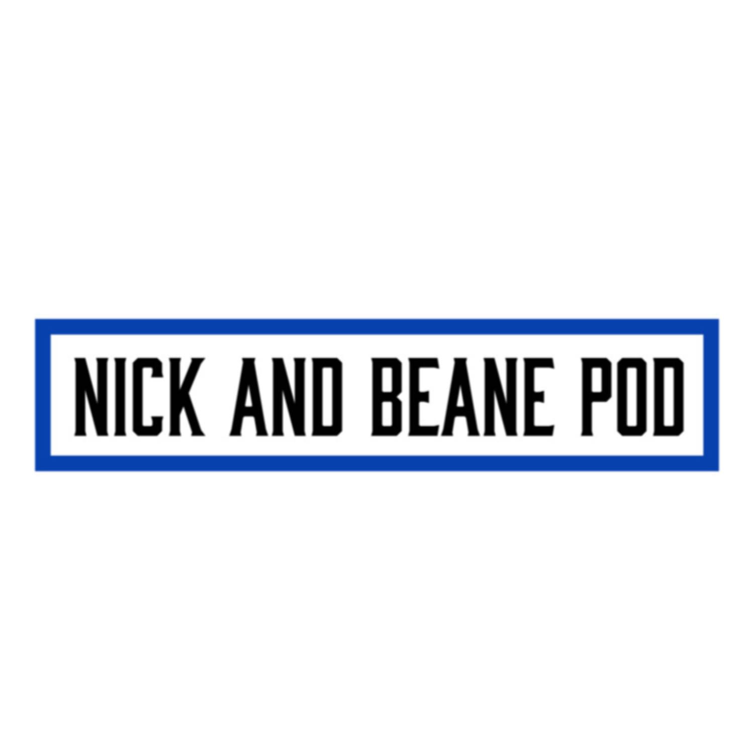 Nick and Beane Pod