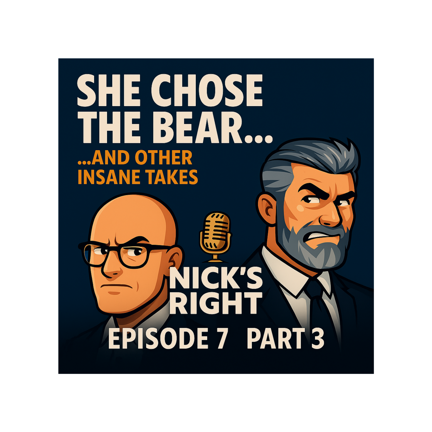 She Chose the Bear… and Other Insane Takes - Nick's Right Podcast Episode 7 Part 3 episode artwork