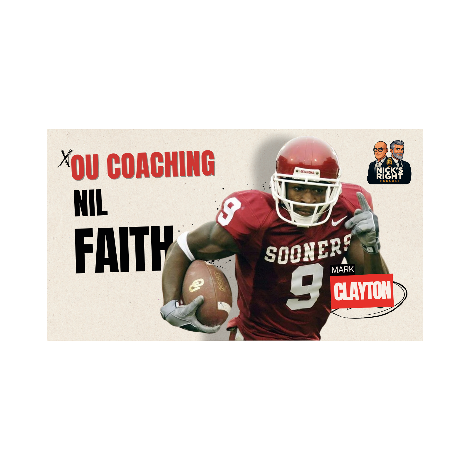 Mark Clayton on OU Coaching, NIL & Faith | Nick’s Right Podcast Ep. 10 Pt. 4 episode artwork