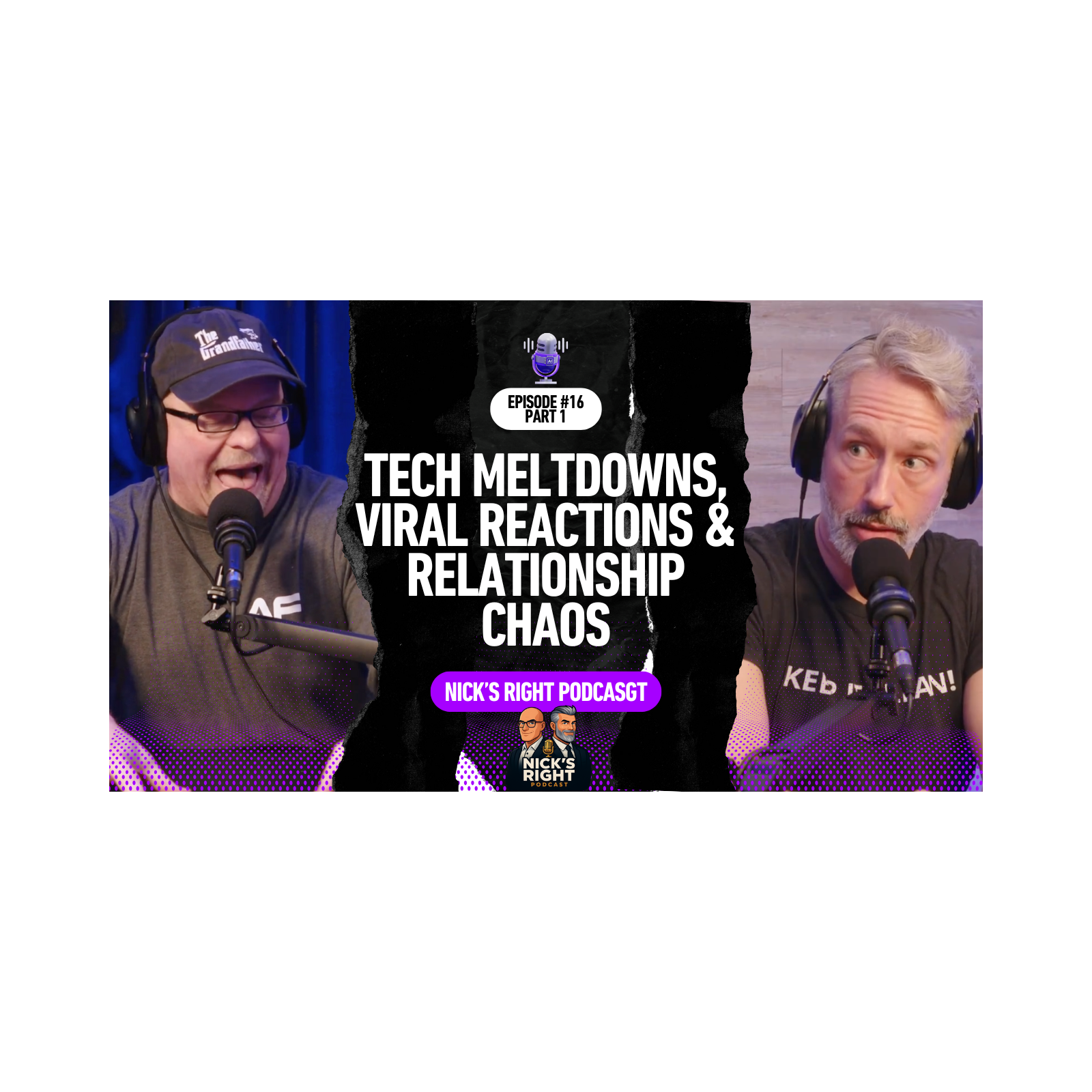 Tech Meltdowns, Viral Reactions & Relationship Chaos — Nick’s Right Podcast Ep. 16 Part 1 episode artwork