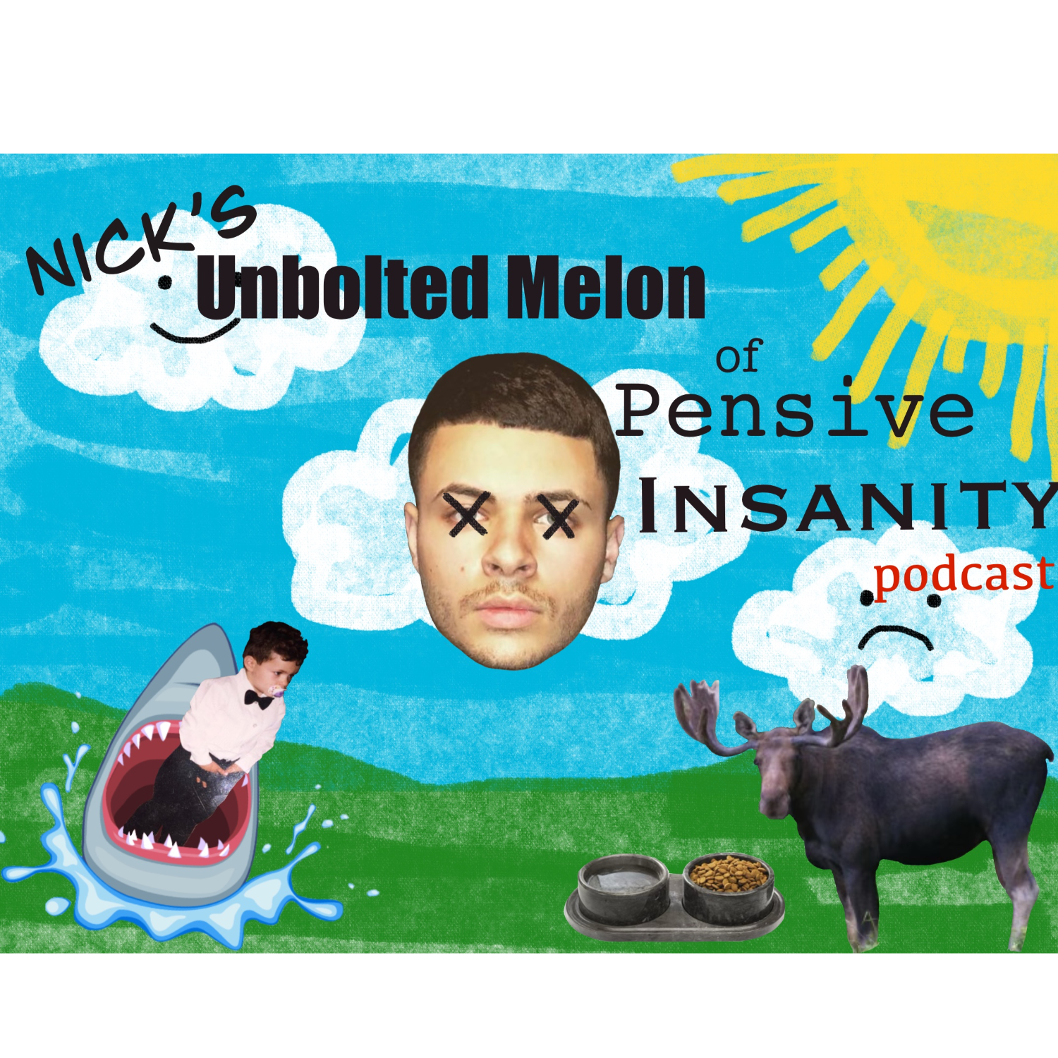 Nick\'s Unbolted Melon Of Pensive Insanity