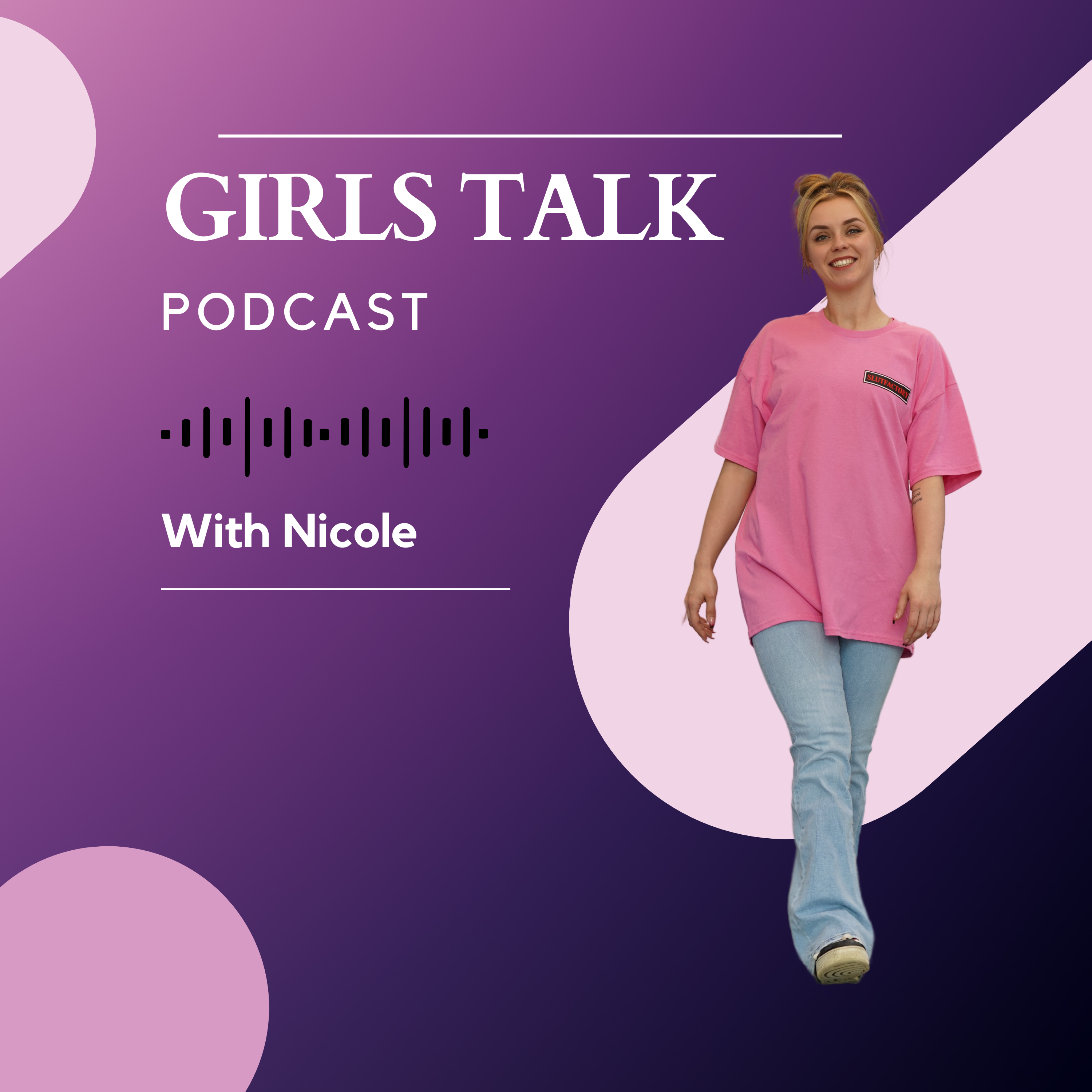 Girls Talk with Nicole Cole