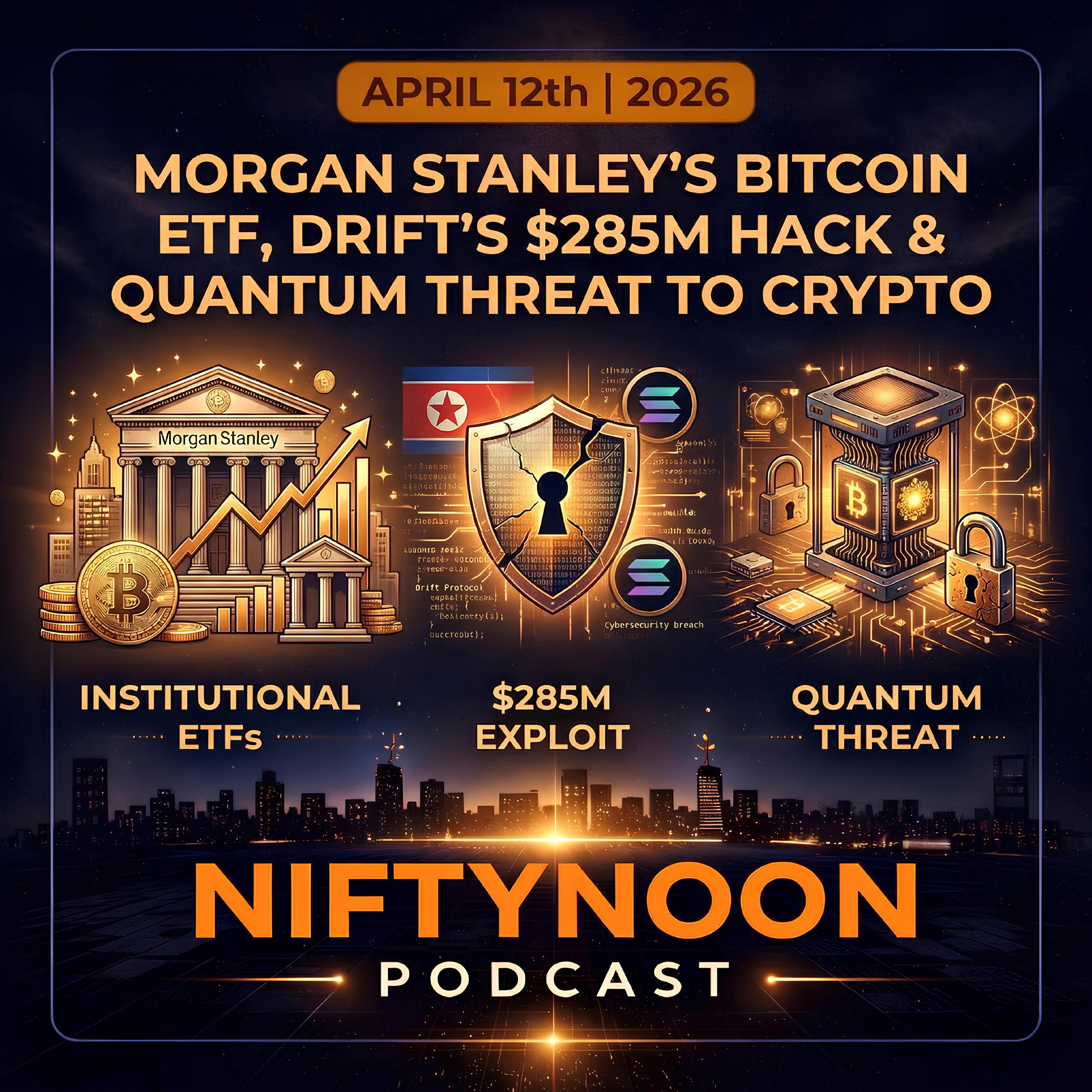 Morgan Stanley's Bitcoin ETF, Drift's $285M Hack & The Quantum Threat to Crypto episode artwork