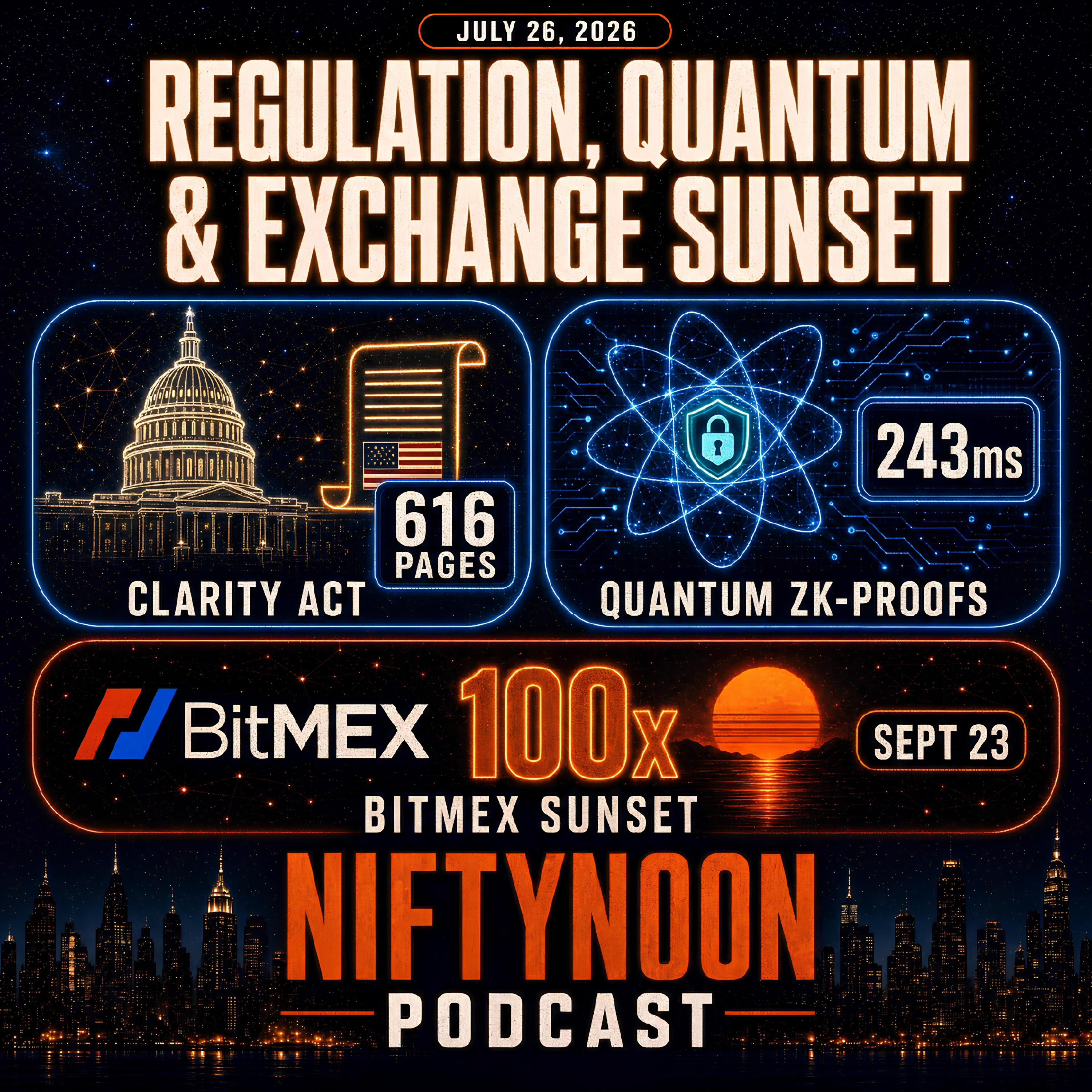 The CLARITY Act, Quantum ZK-Proofs & BitMEX's Final Sunset episode artwork