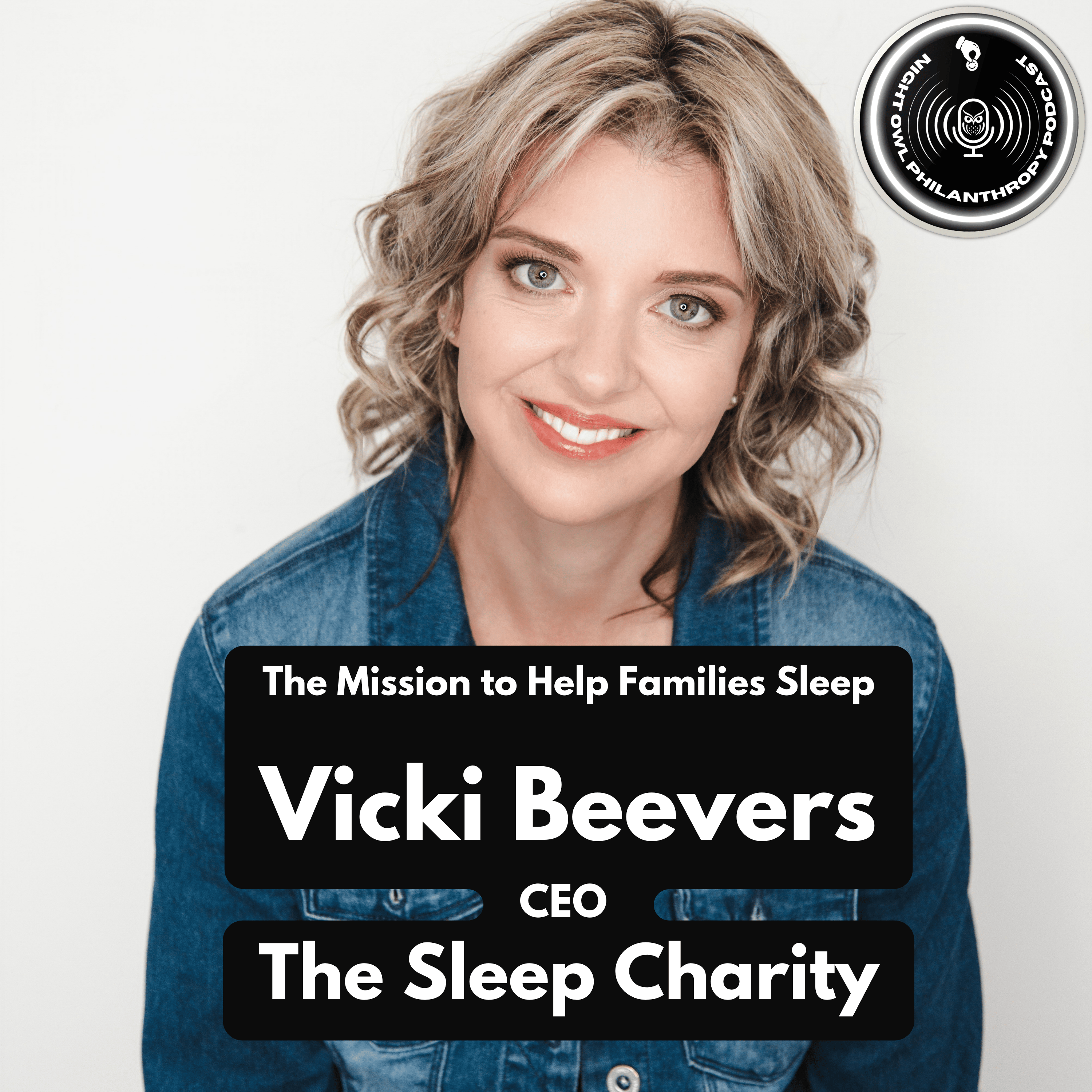 Episode 14. The Mission to Help Families Sleep, Vicki Beevers, CEO, The Sleep Charity episode artwork