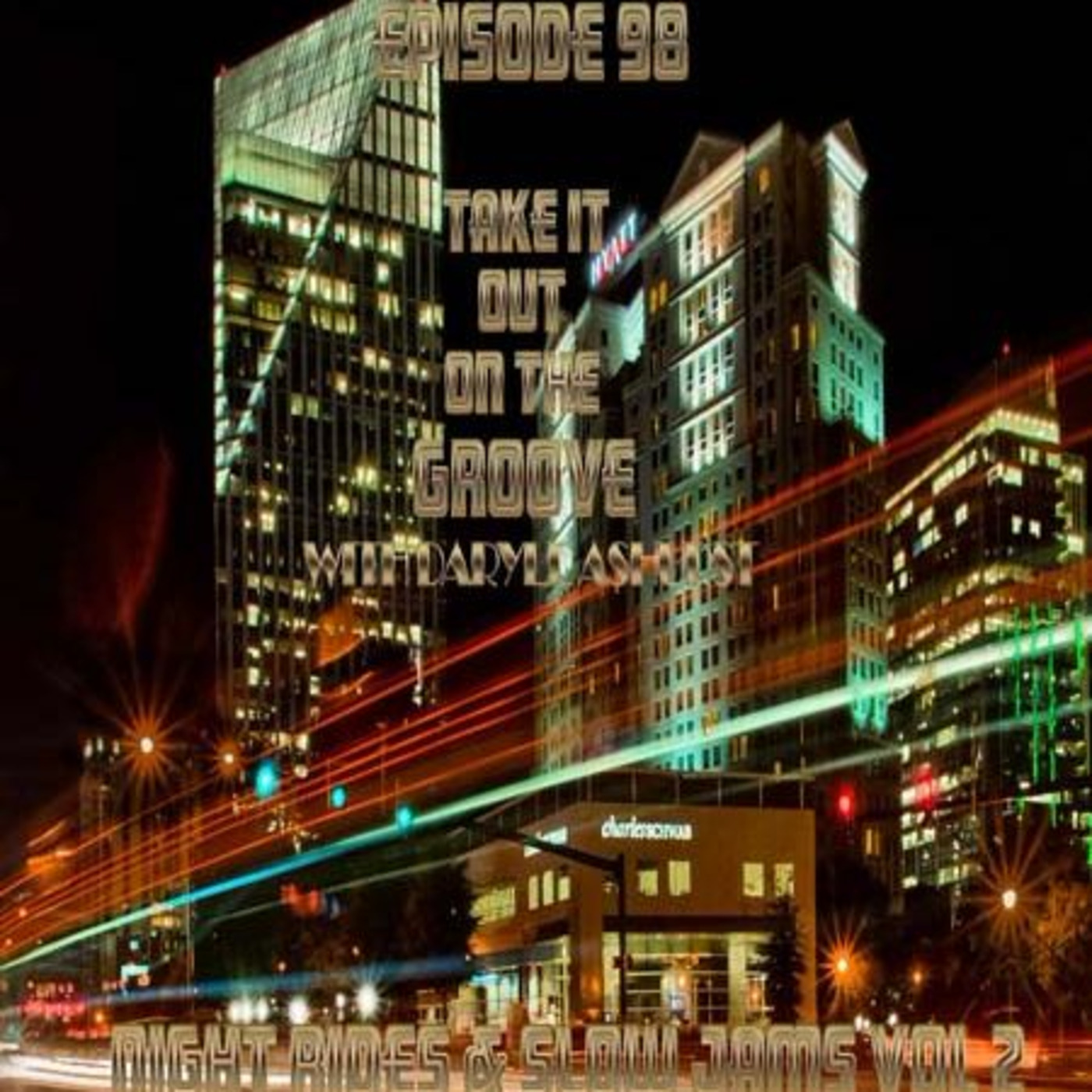 Night Rides & Slow Jams