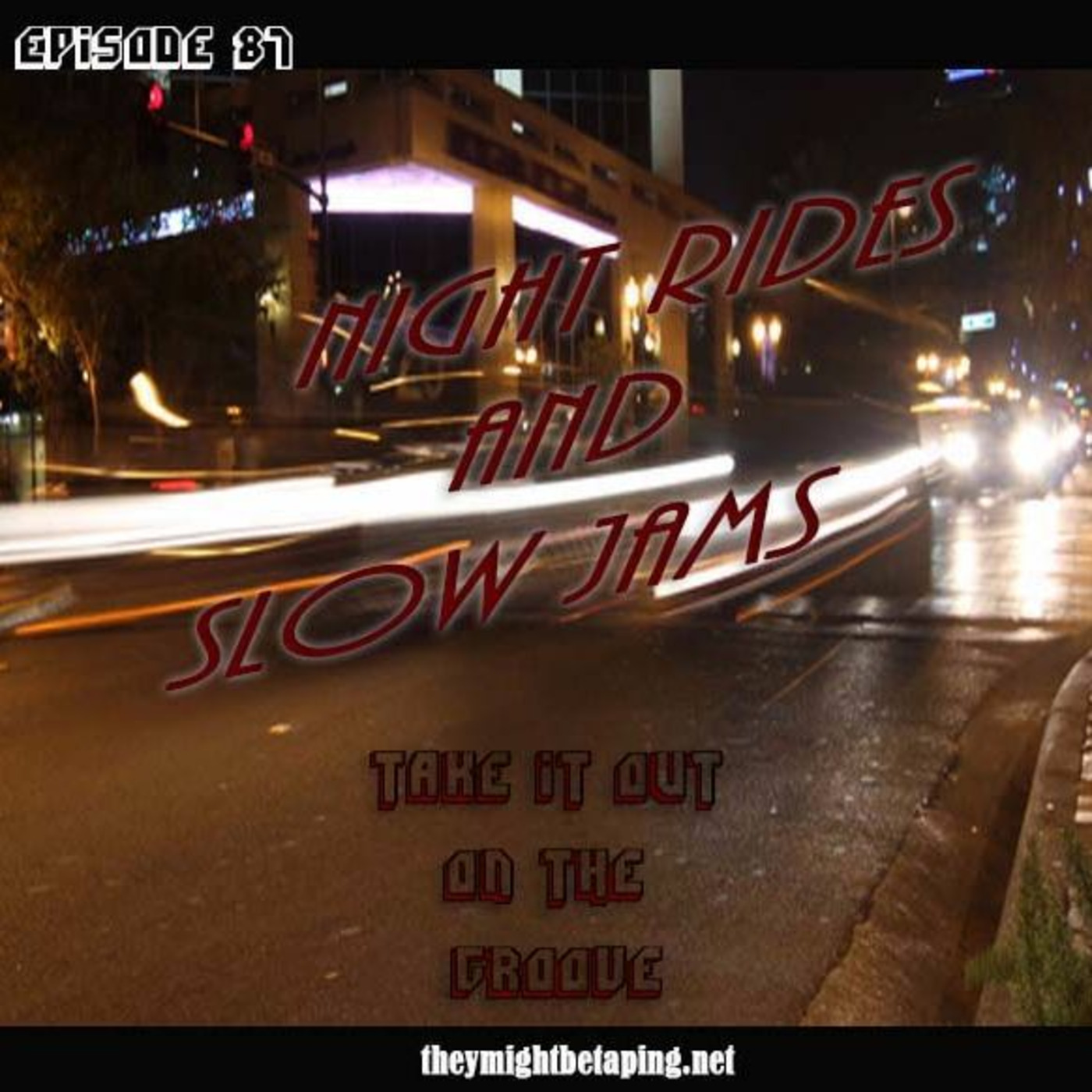 Night Rides & Slow Jams