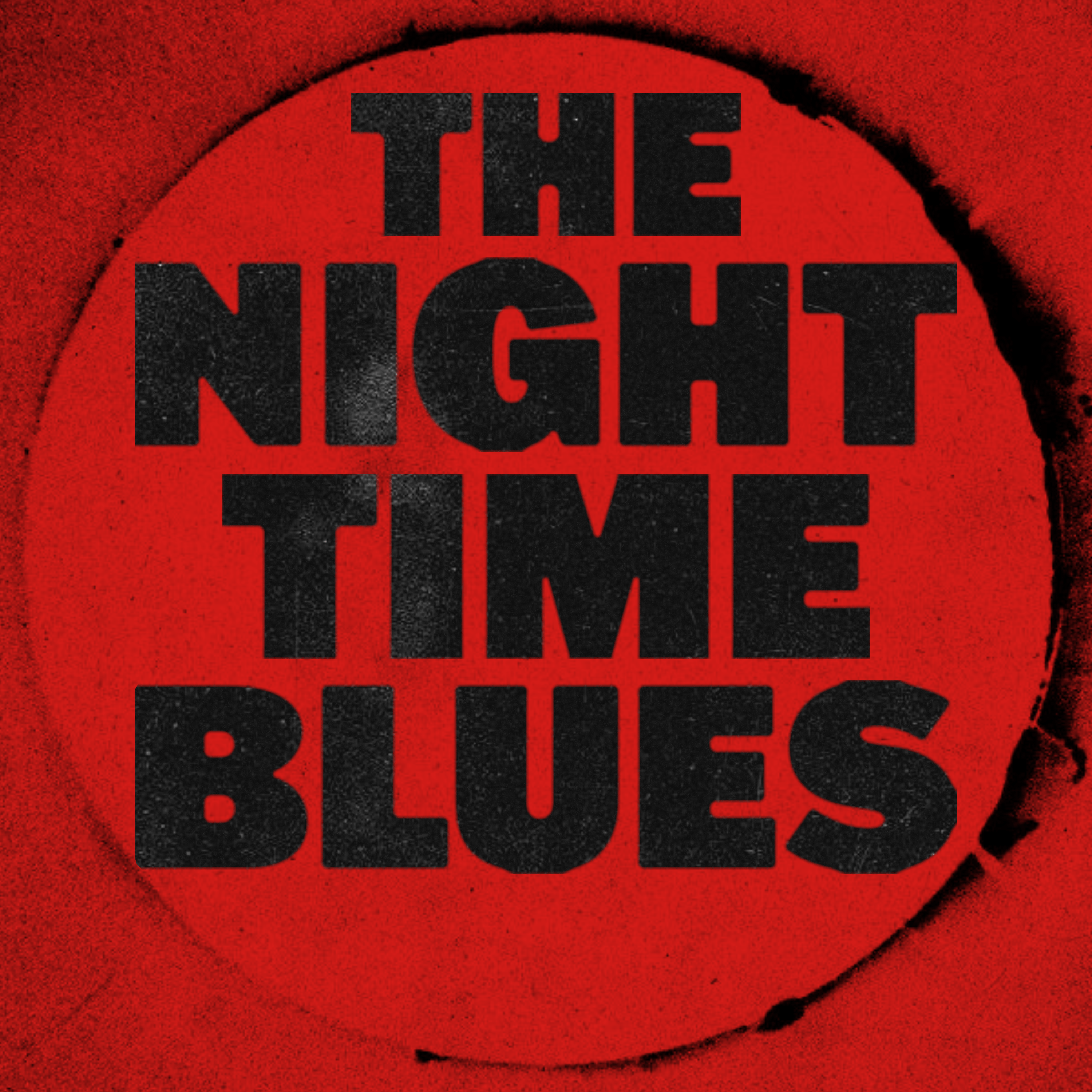 The Night Time Blues